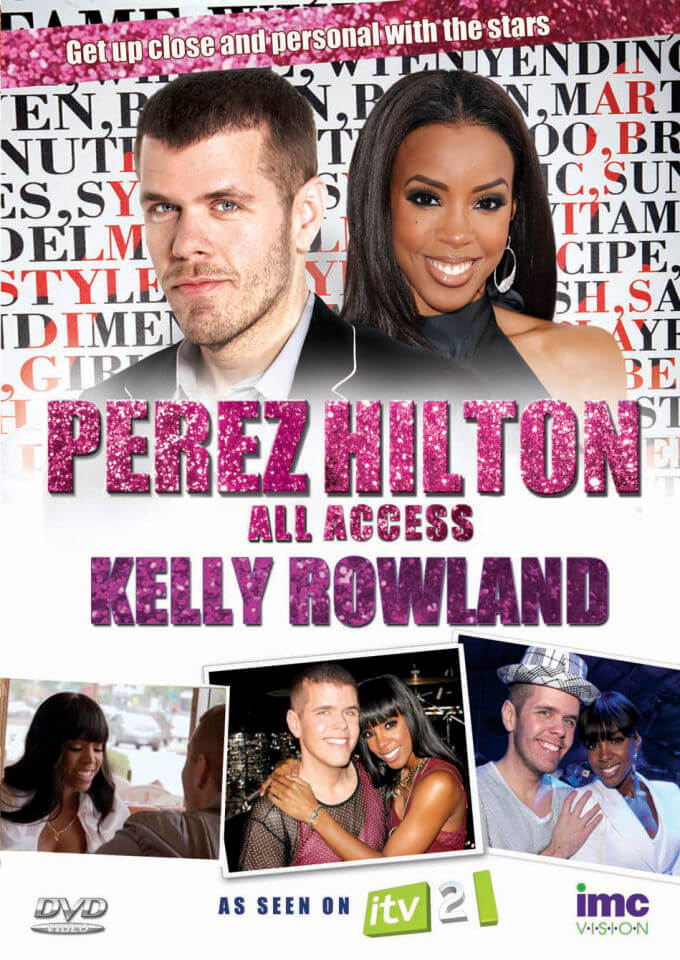Perez Hilton: All Access - Kelly Rowland