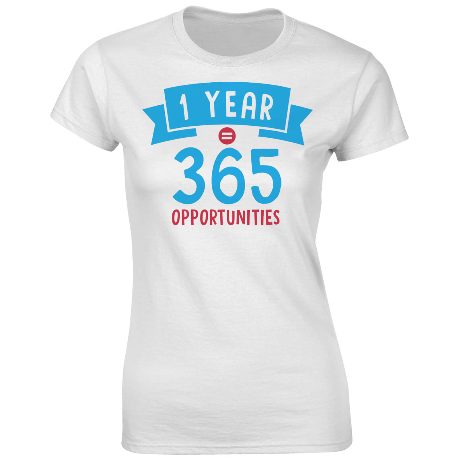 Fitness Women's 1 Year 365 Opportunities T-Shirt - White - S - White