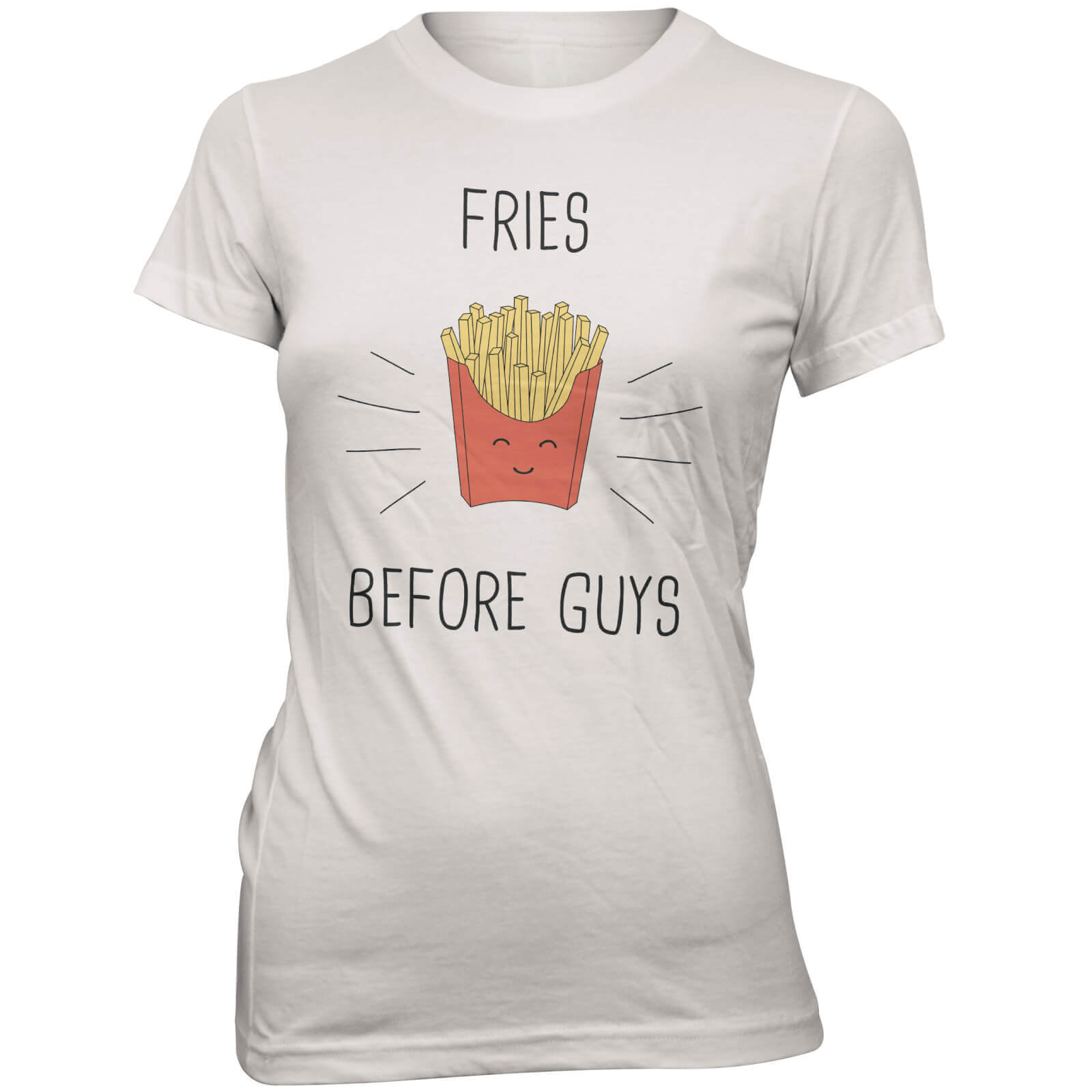 Fries Before Guys Women's Slogan T-Shirt - S - White