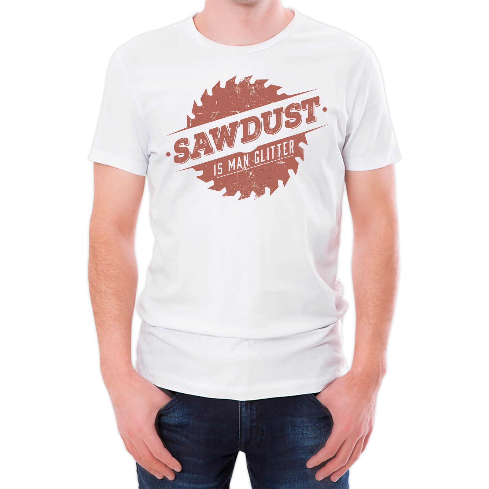 Sawdust Is Man Glitter Men's White T-Shirt - S