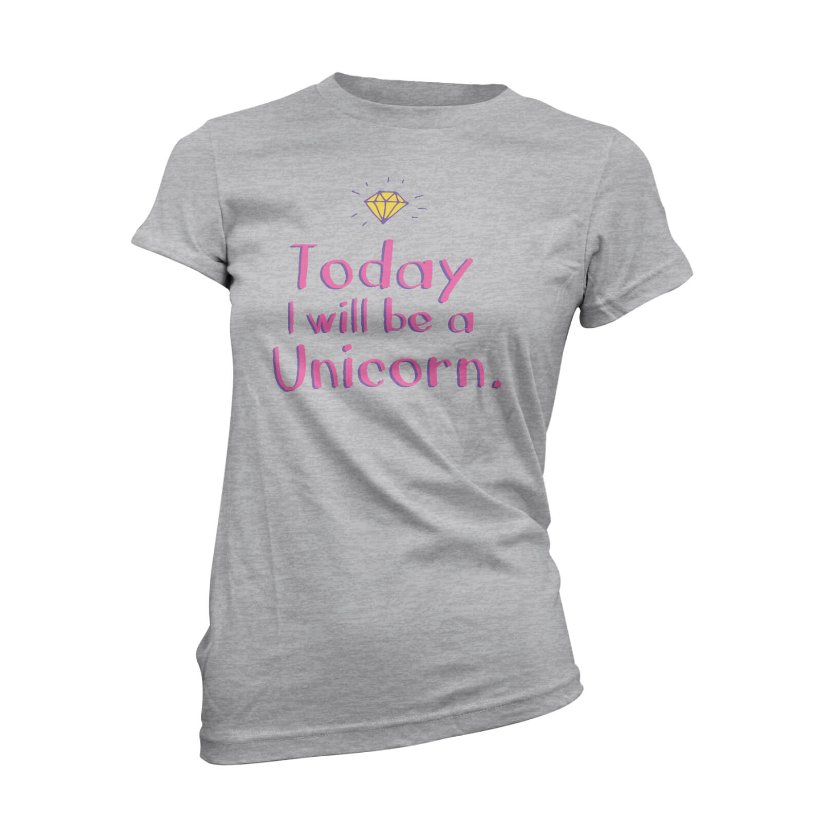 Today I Will Be A Unicorn Women's Grey T-Shirt - S - Grey