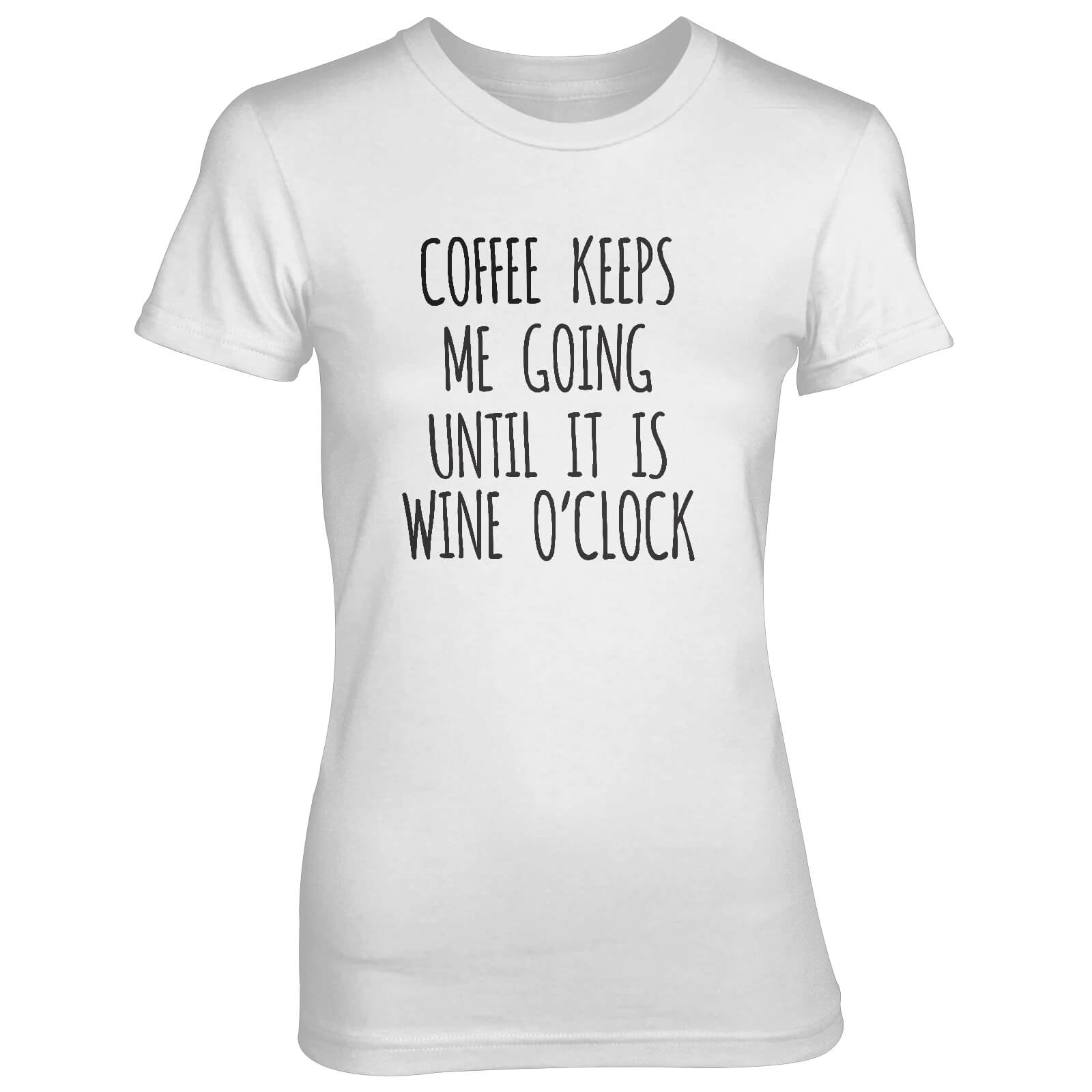 Coffee Keeps Me Going Until It's Wine O'Clock Women's White T-Shirt - S - White