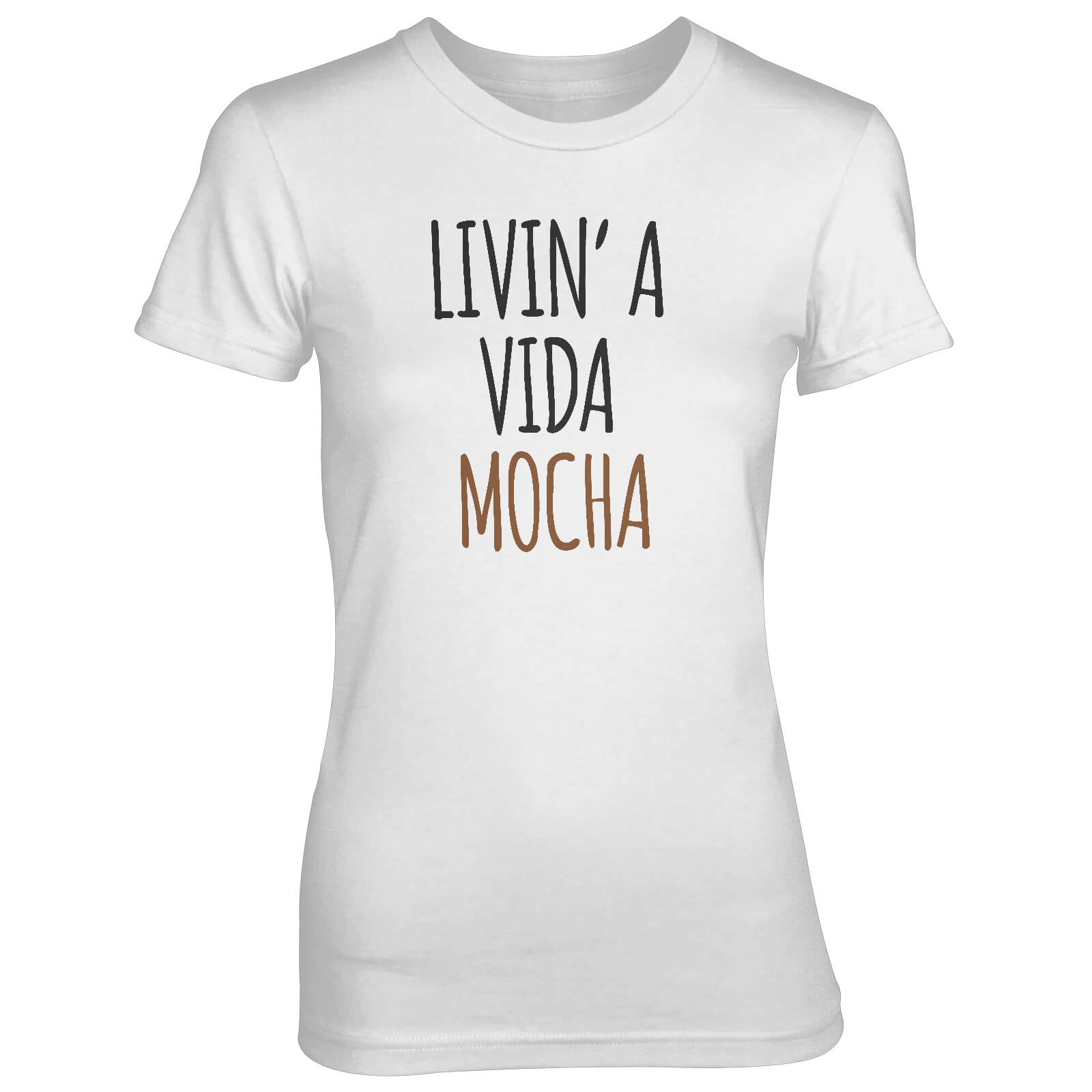 Livin' A Vida Mocha Women's White T-Shirt - S - White