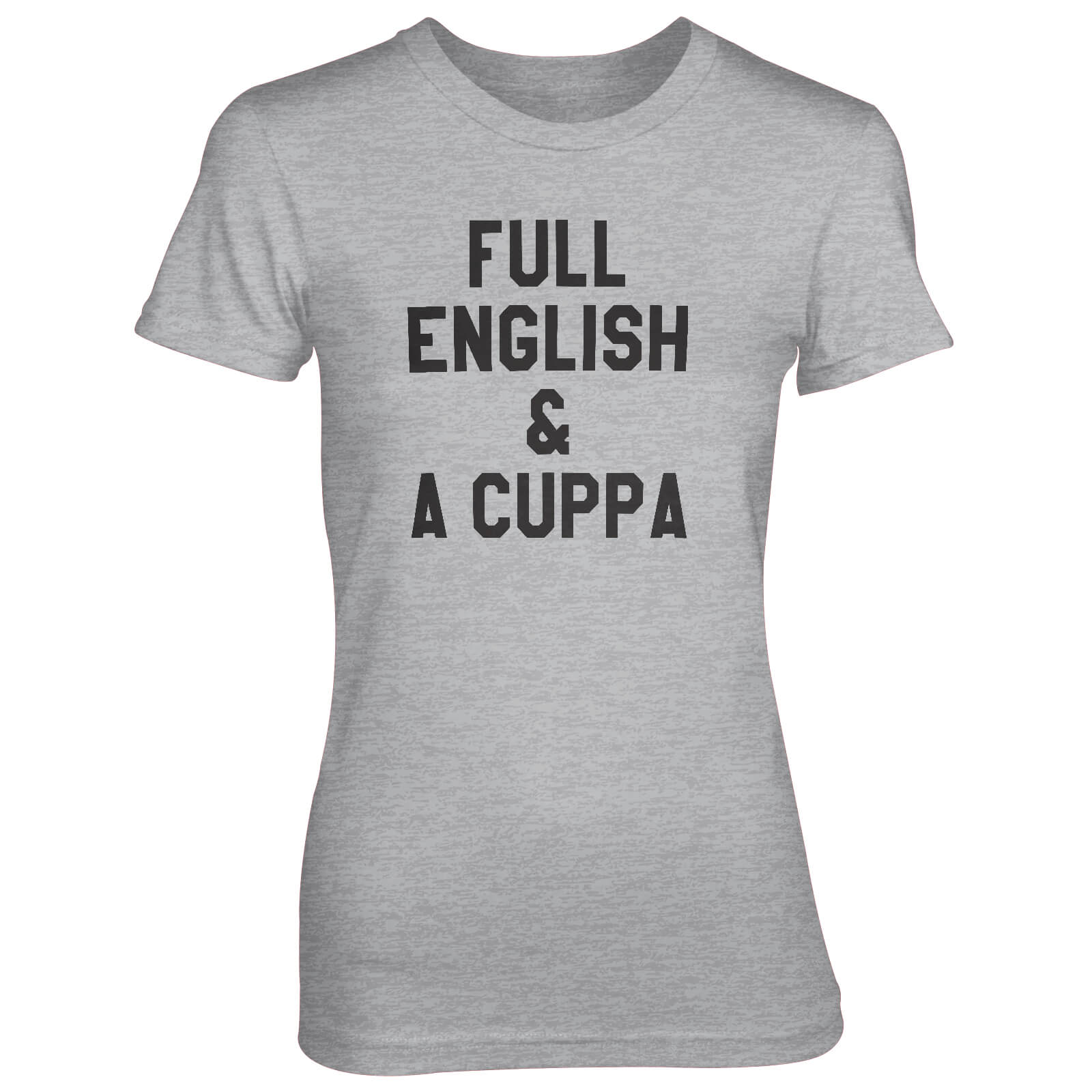Full English And A Cuppa Women's Grey T-Shirt - S - Grey