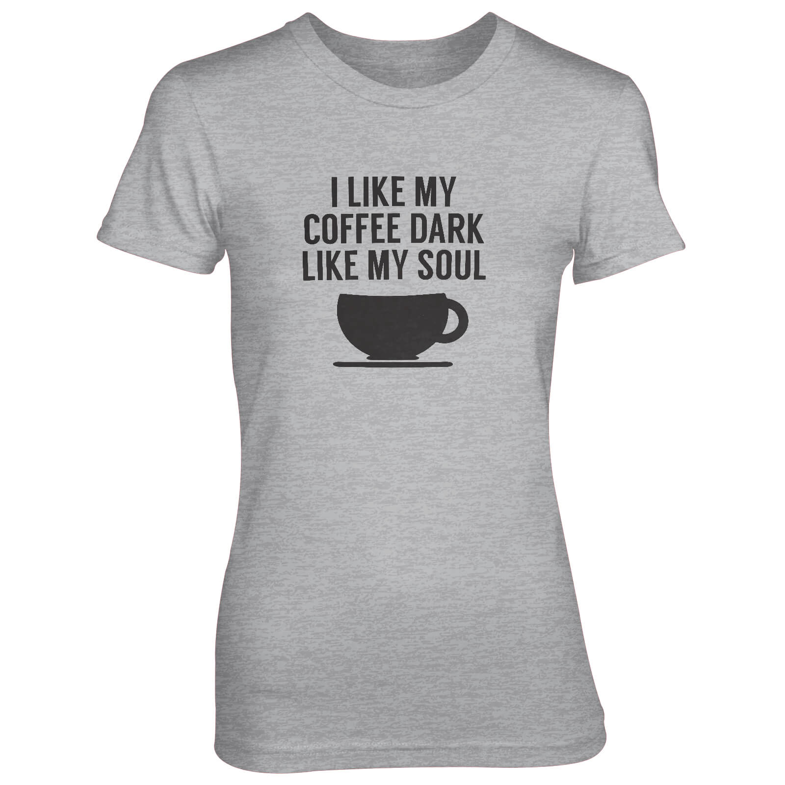 I Like My Coffee Dark Like My Soul Women's Grey T-Shirt - S - Grey