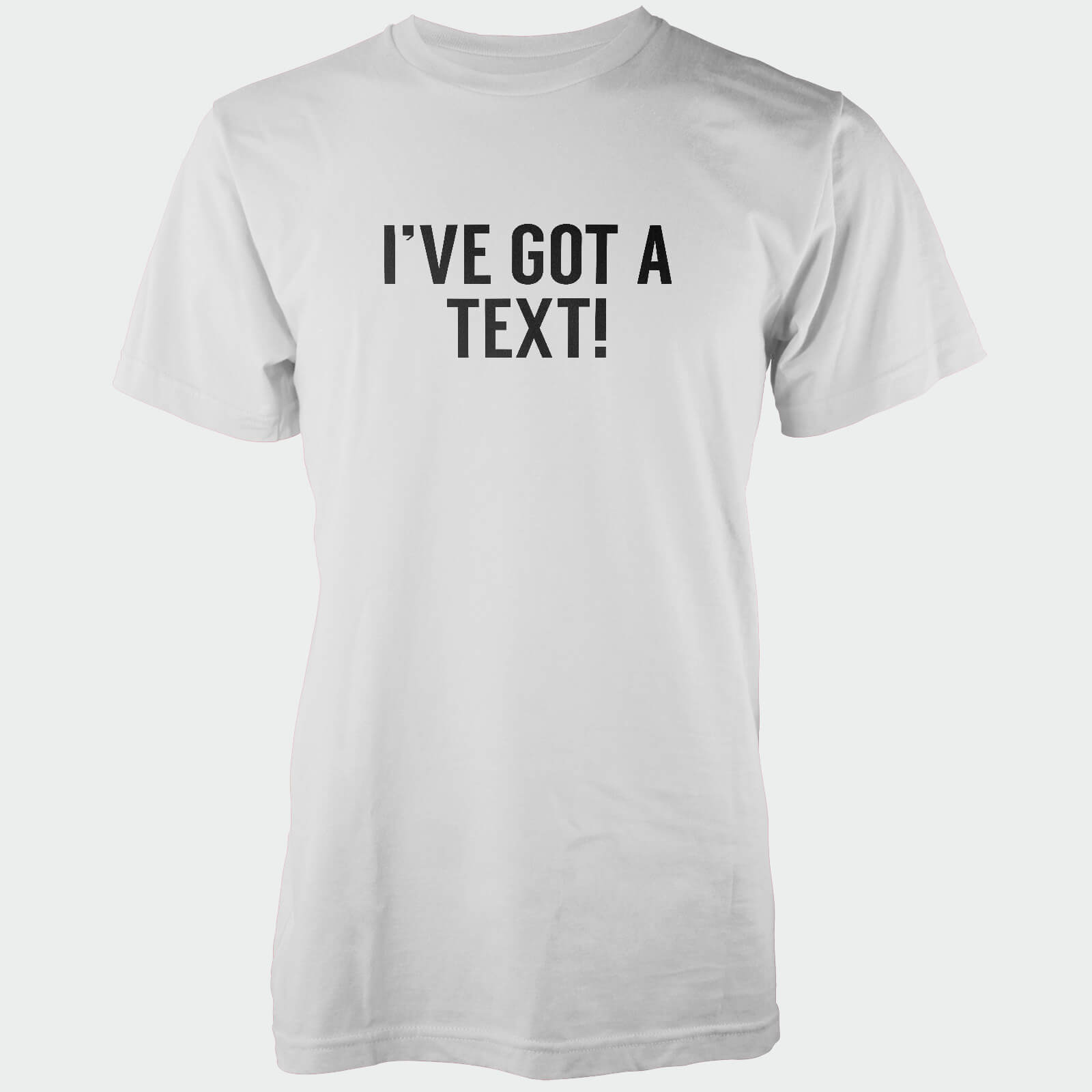 I've Got A Text! Men's White T-Shirt - S - White