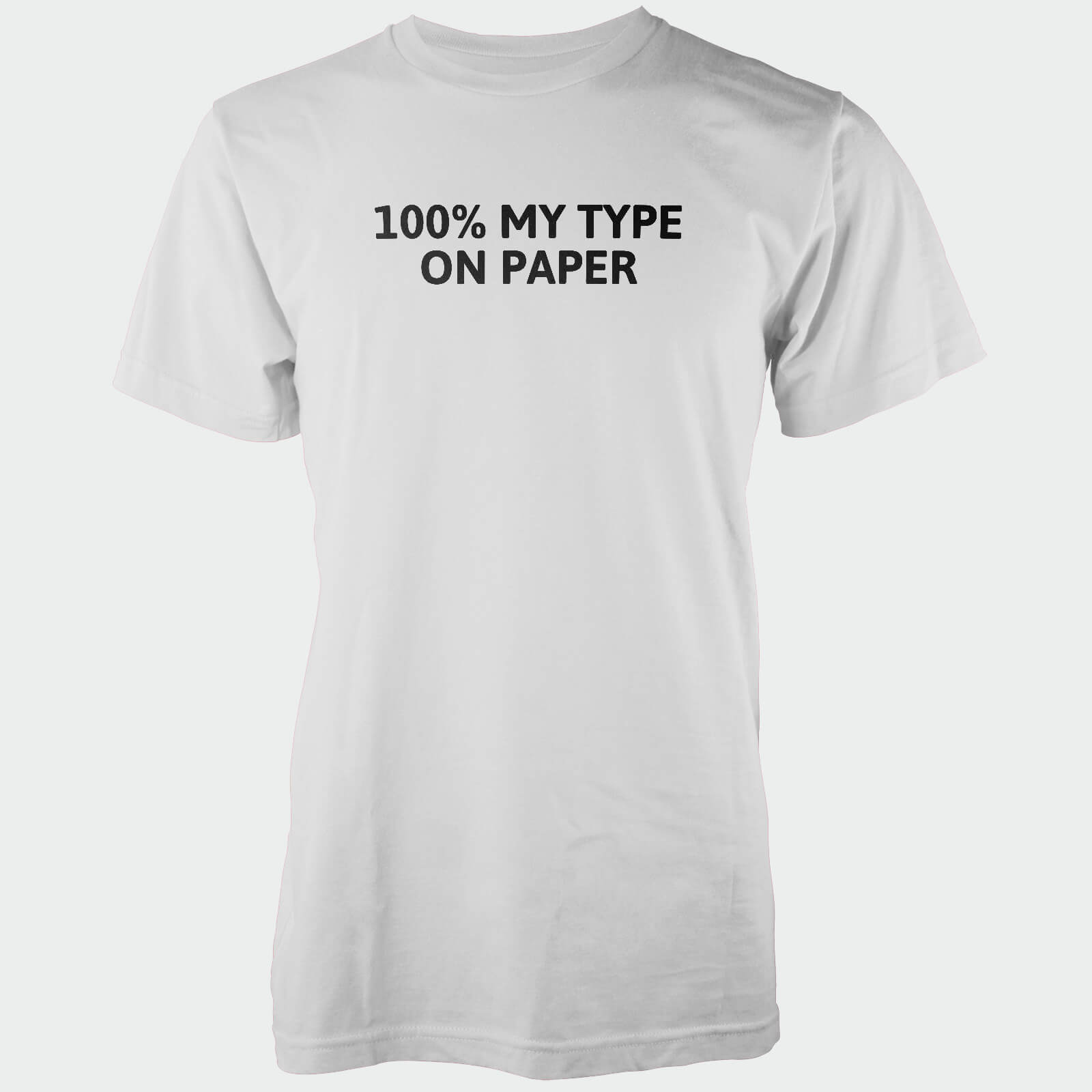100% My Type On Paper Men's White T-Shirt - S - White