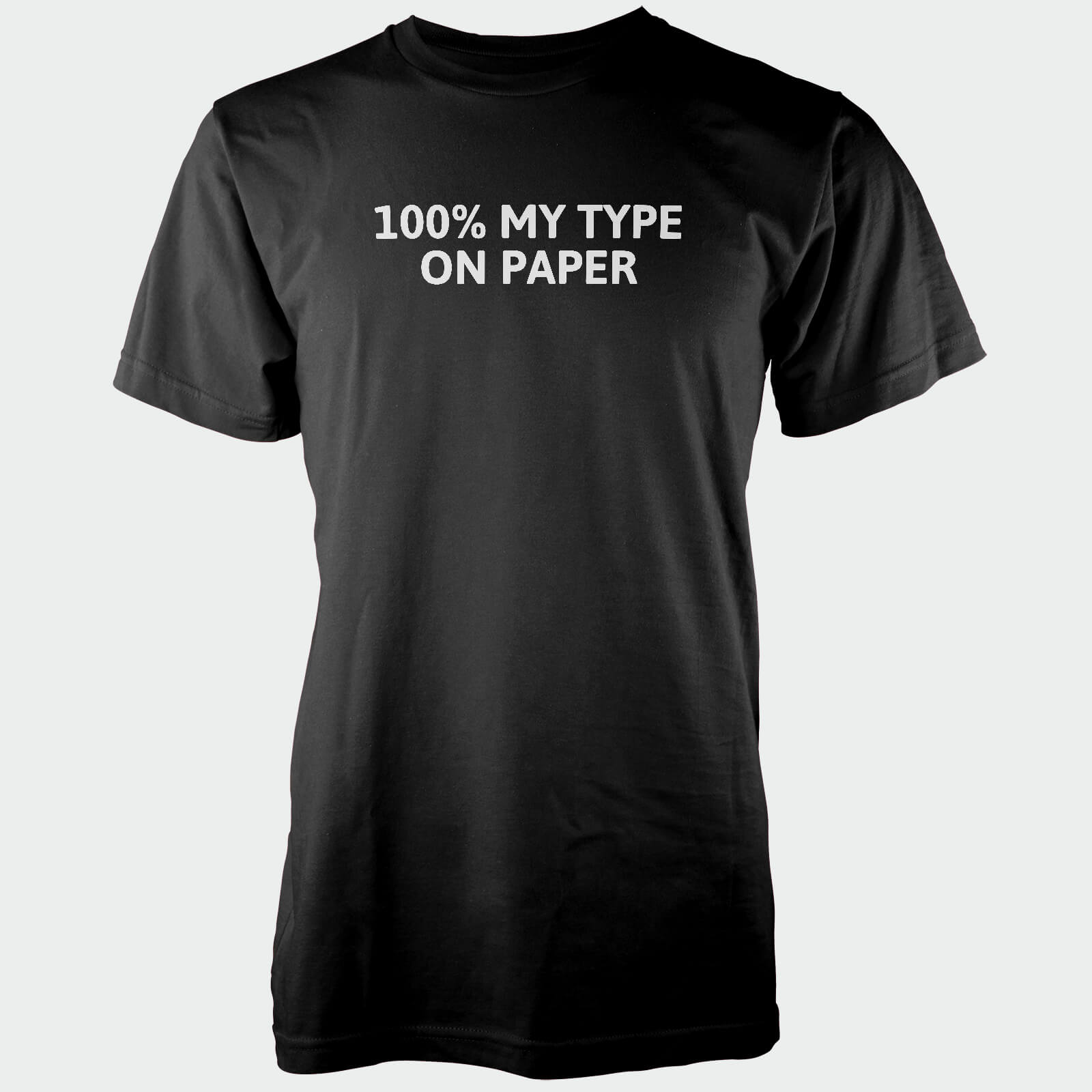 100% My Type On Paper Black Men's T-Shirt - S - Black