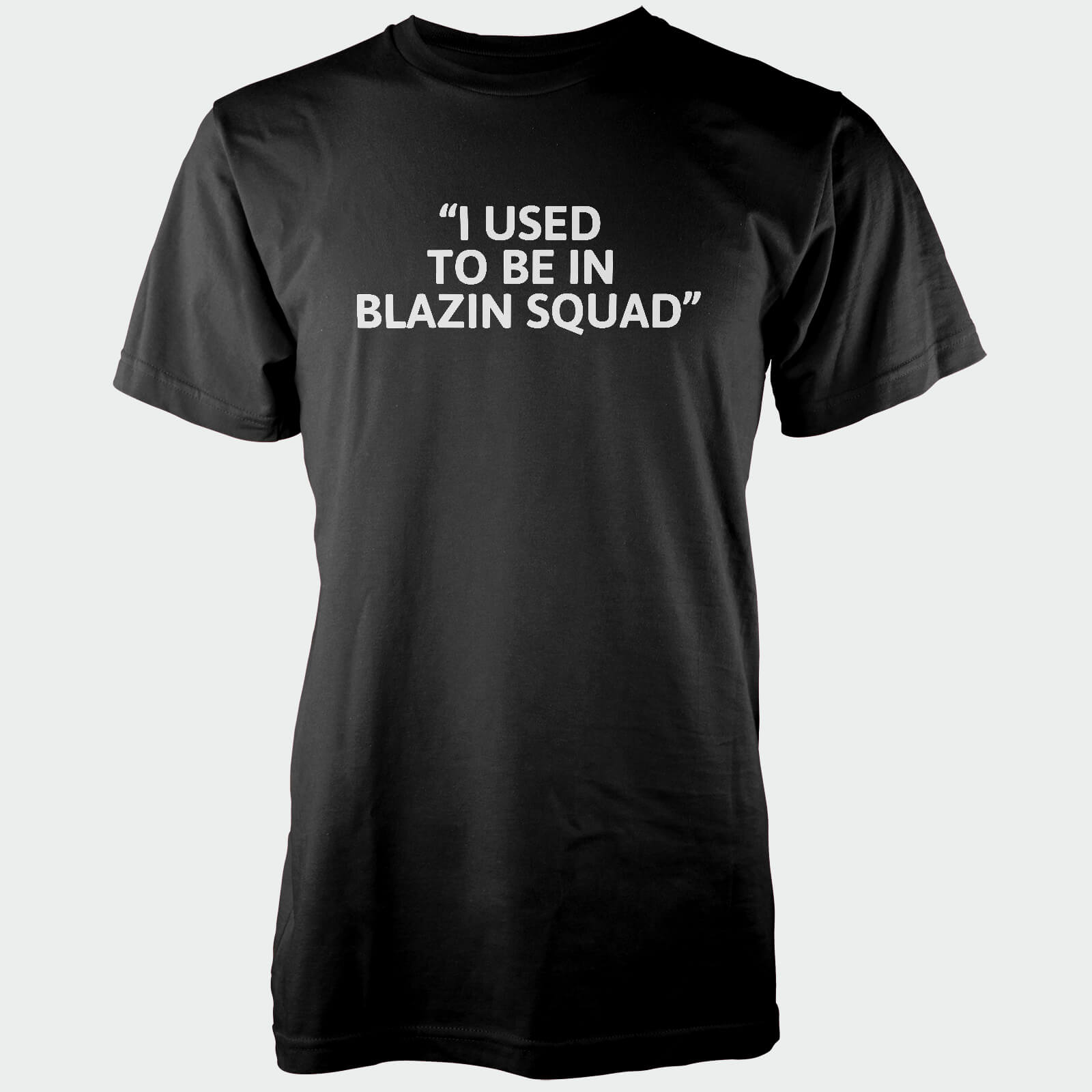 I Used To Be In Blazing Squad Men's Black T-Shirt - S - Black