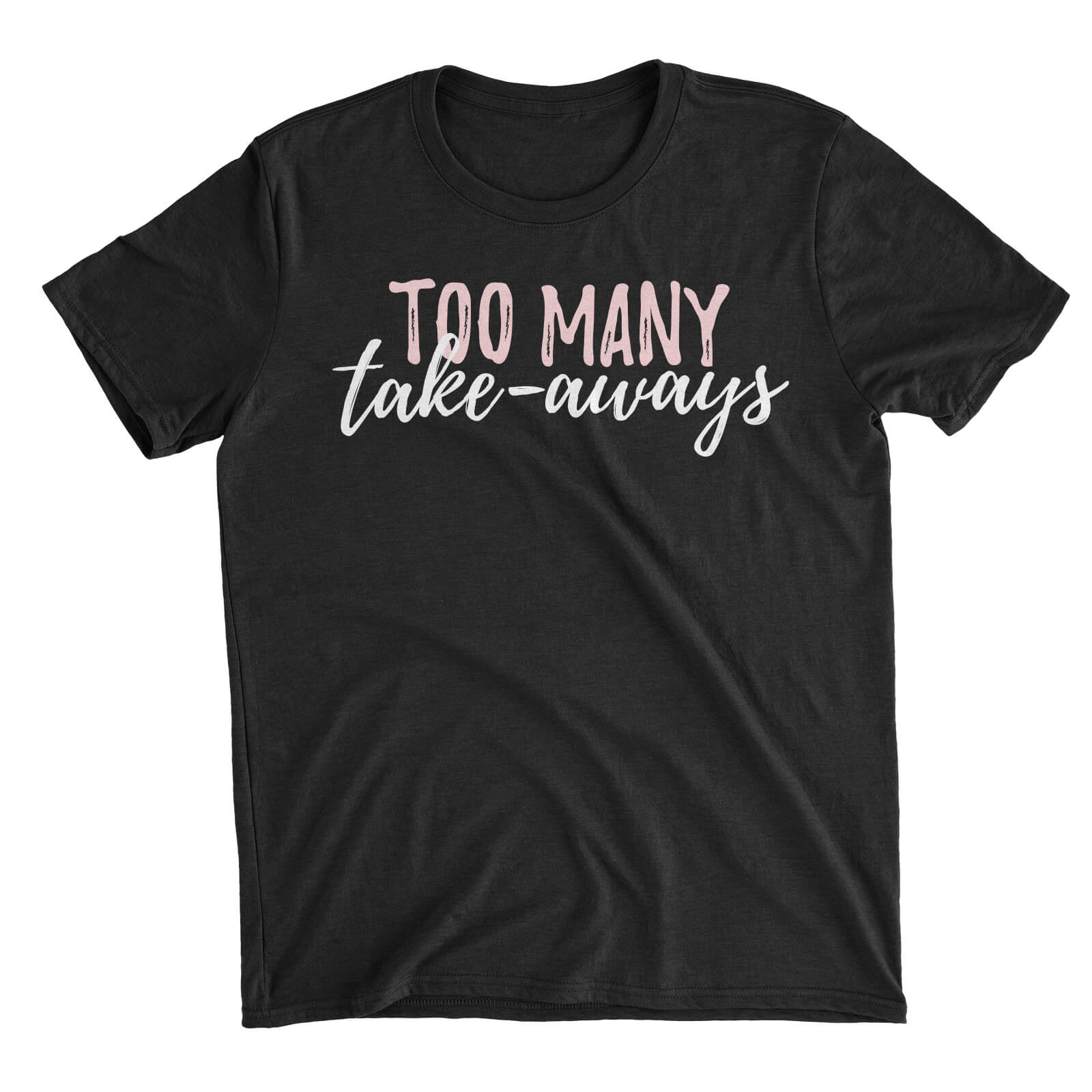 Too Many Take-Aways Black T-Shirt - S - Black