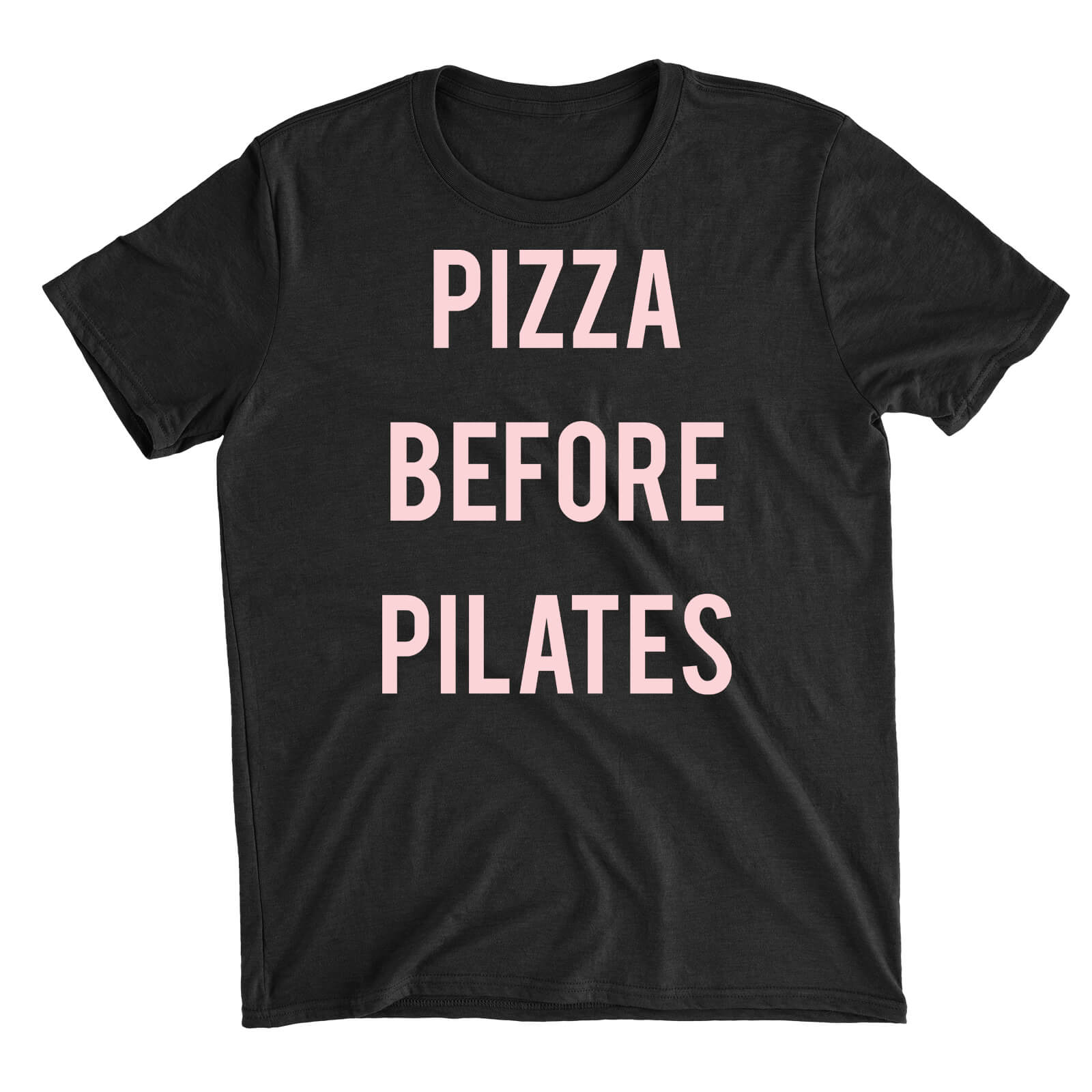 Pizza Before Pilates Black T-Shirt - S - Grey