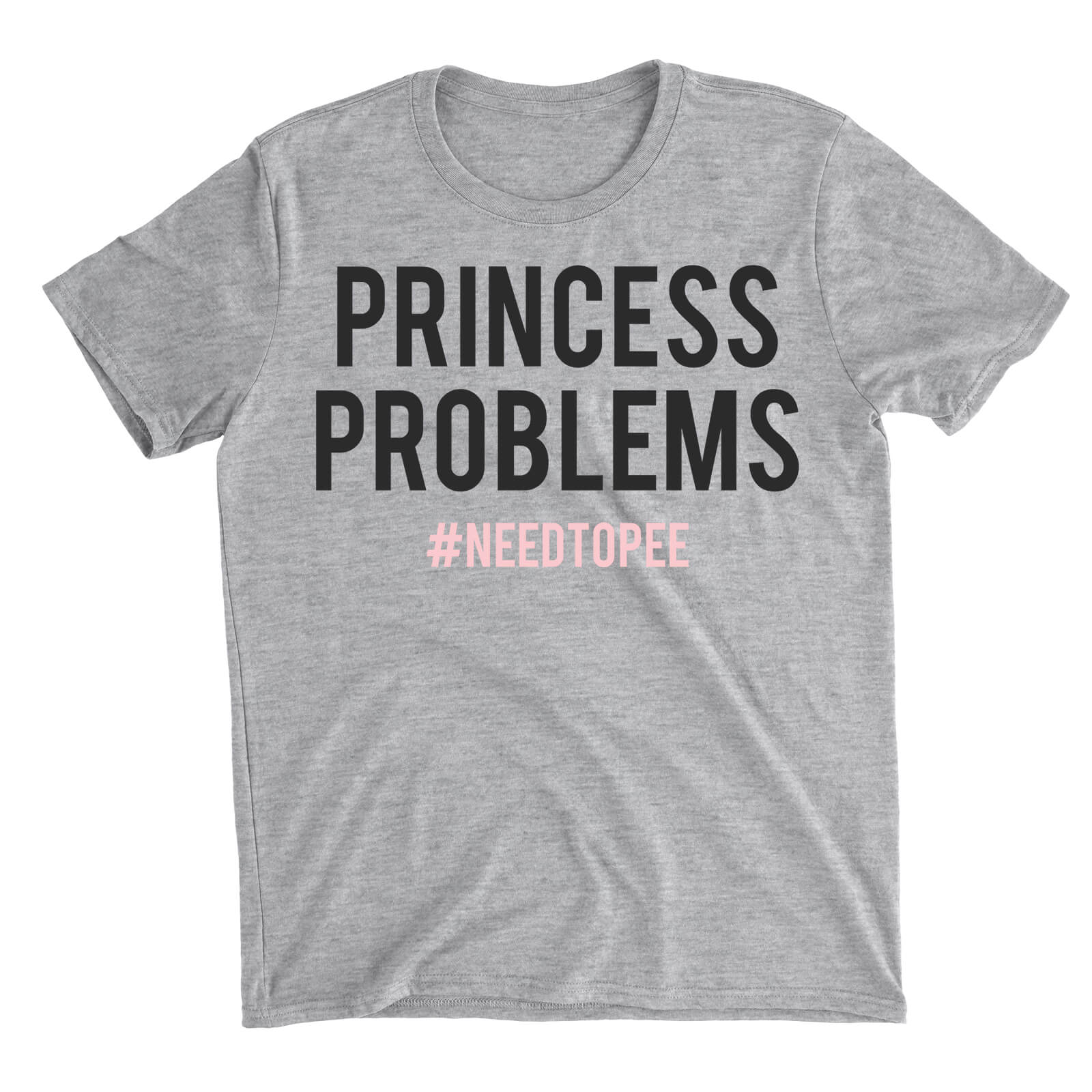 Princess Problems Grey T-Shirt - S - Grey