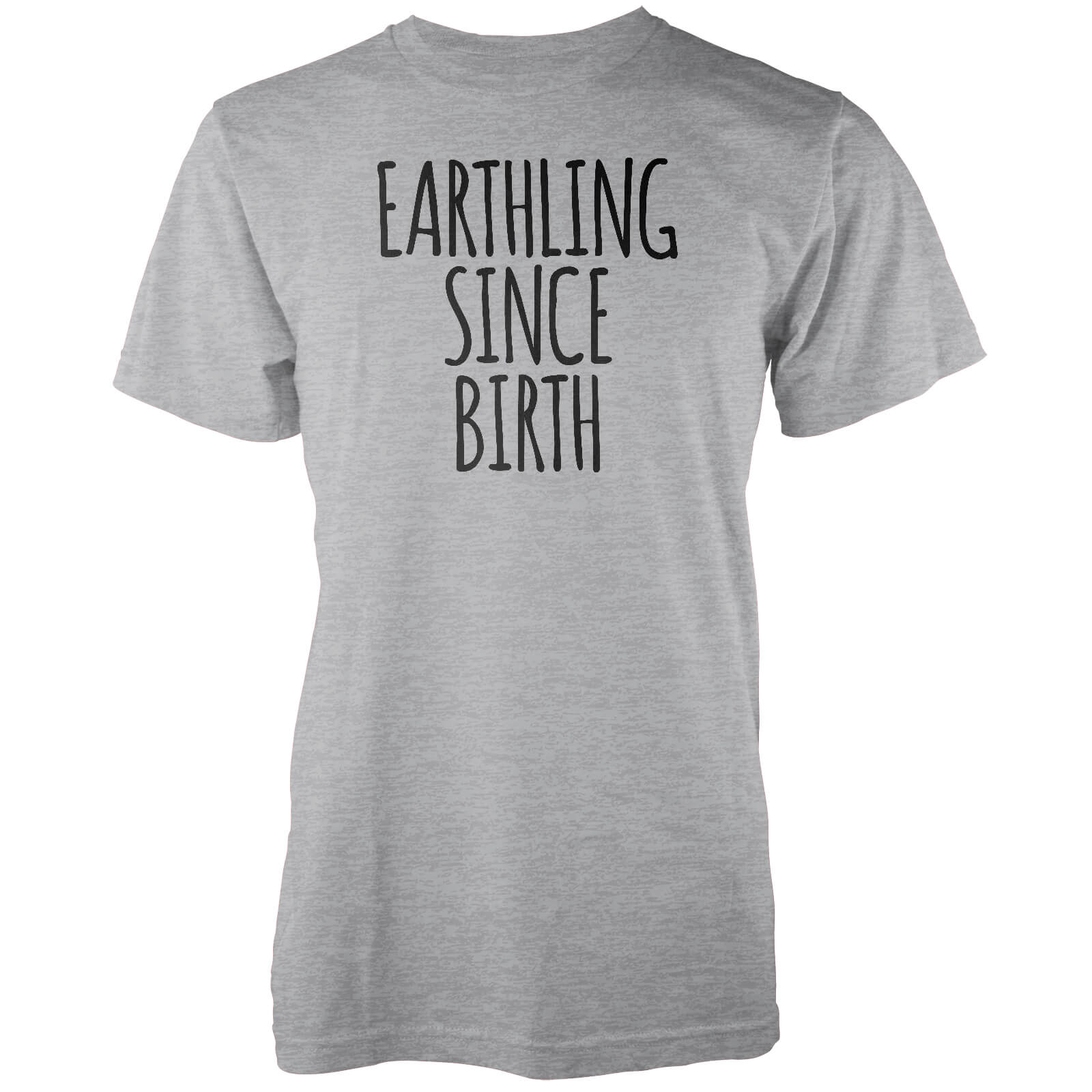 

Earthling Since Birth Grey T-Shirt - M - Grigio
