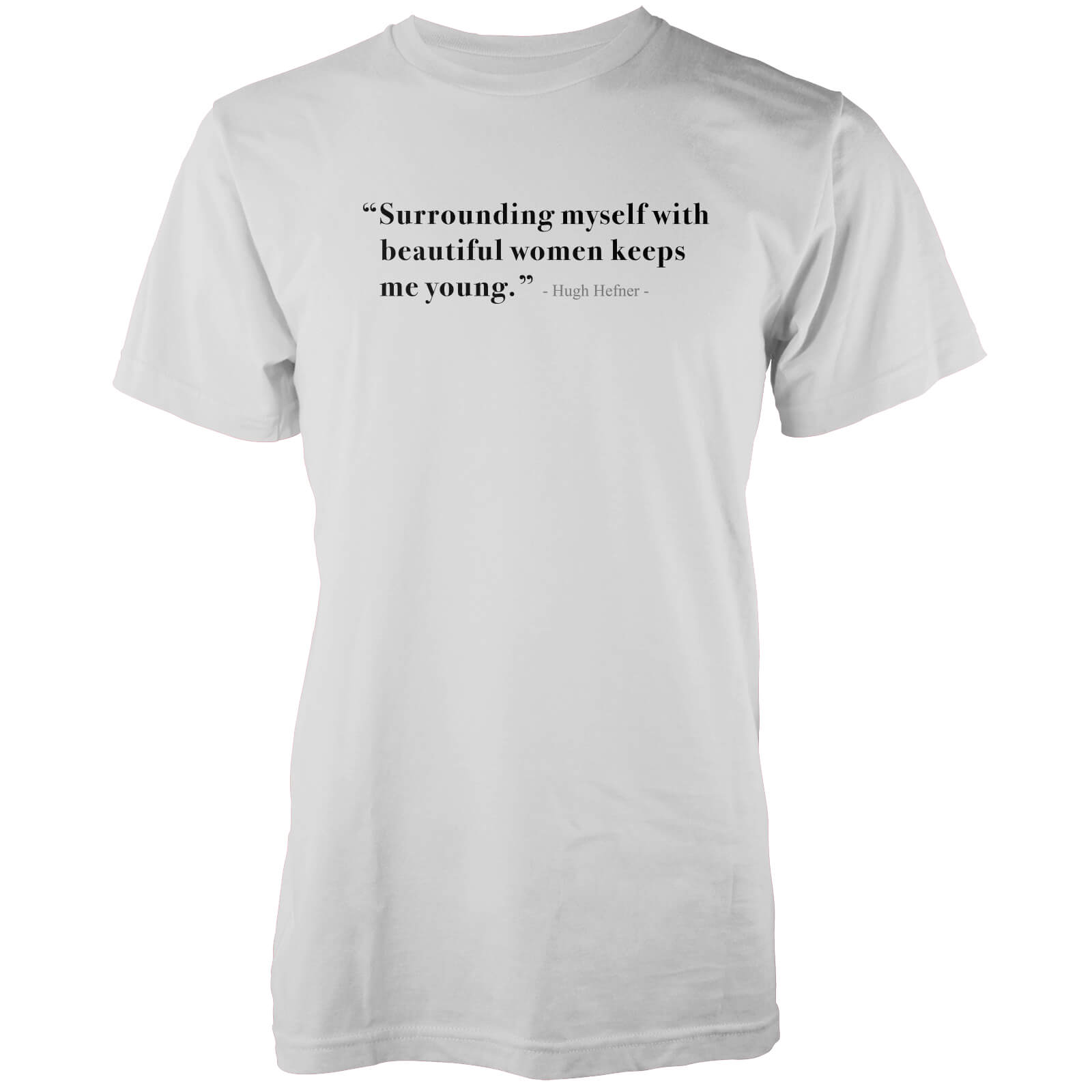 

Surrounding Myself With Beautiful Women White T-Shirt - XXL - Bianco