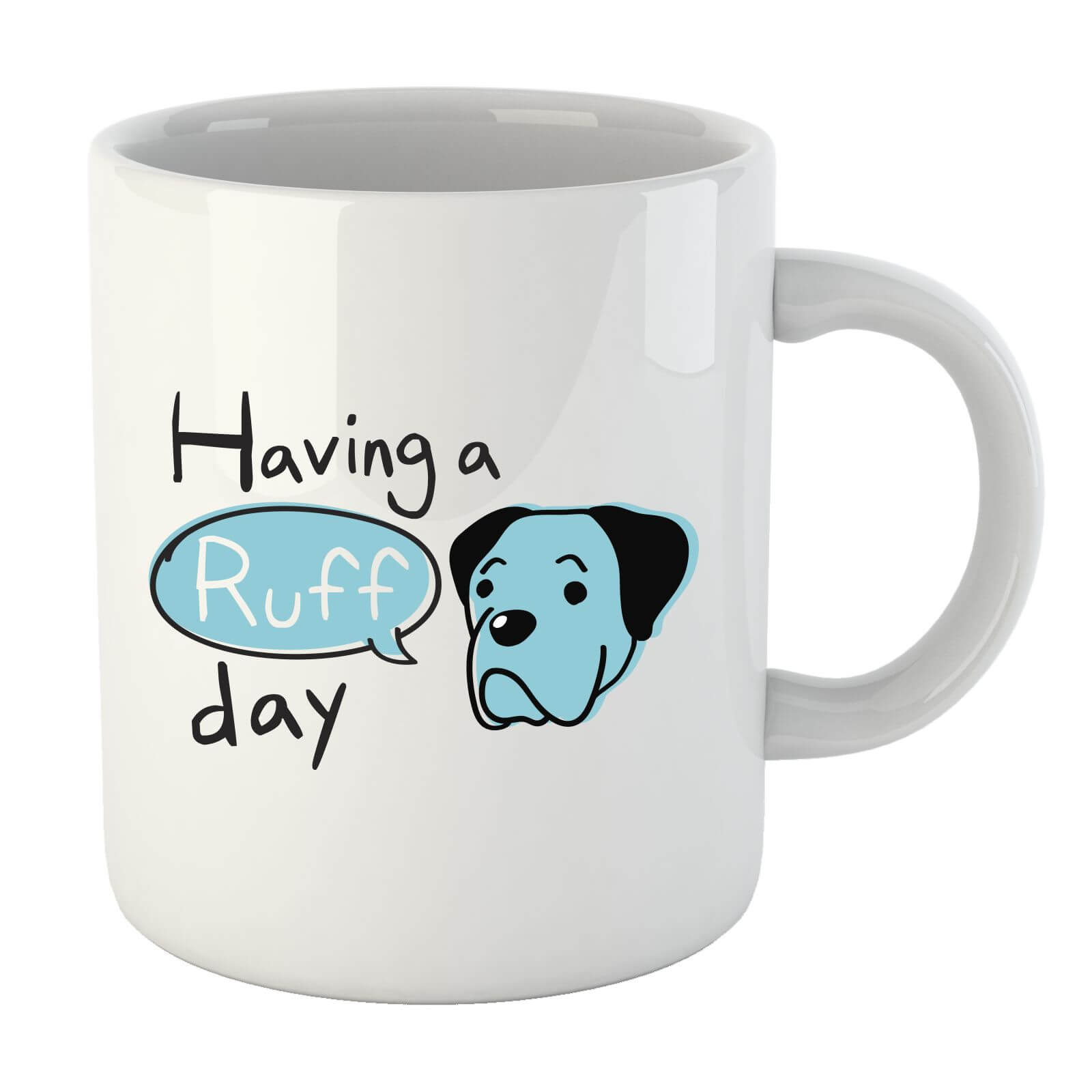 Having A Ruff Day Mug