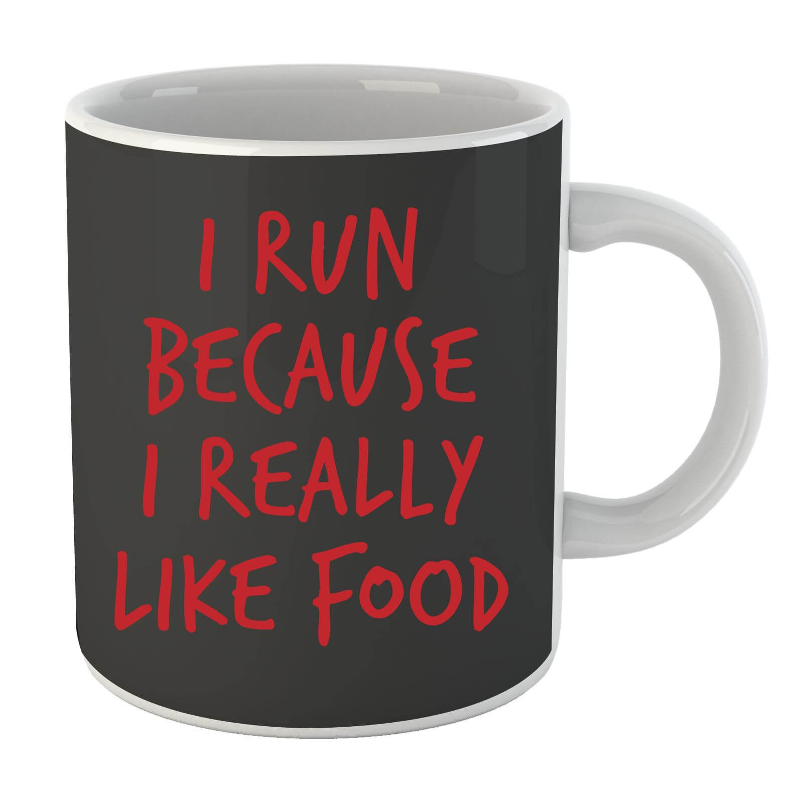 I Run Because I Really Like Food Mug