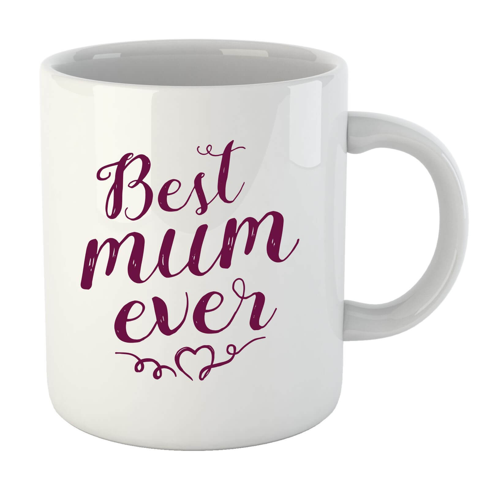 Best Mum Ever Mug