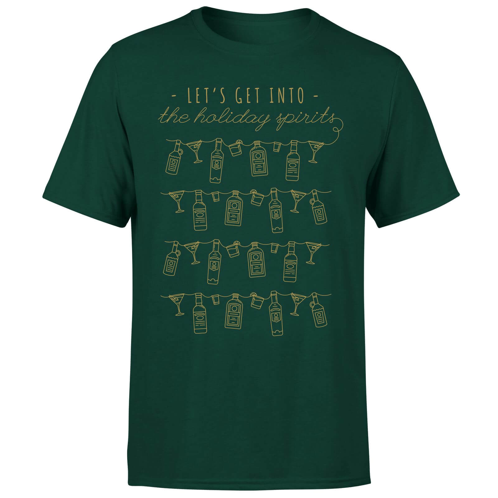 Let's Get Into The Christmas Spirits T-Shirt - Forest Green - S - Forest Green