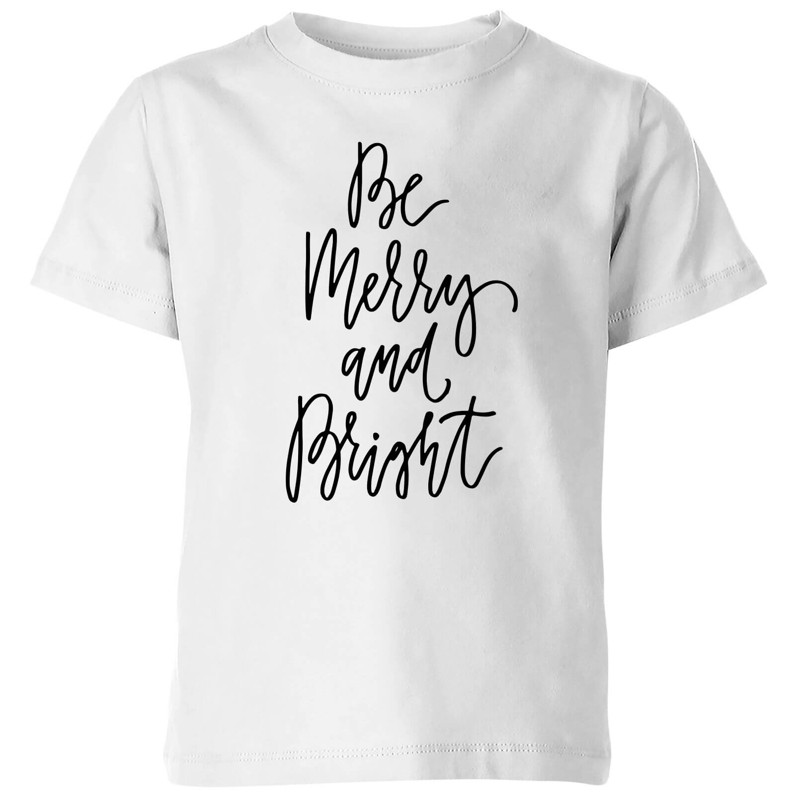 Be Merry and Bright Kids' T-Shirt - White - 3-4 Years - White