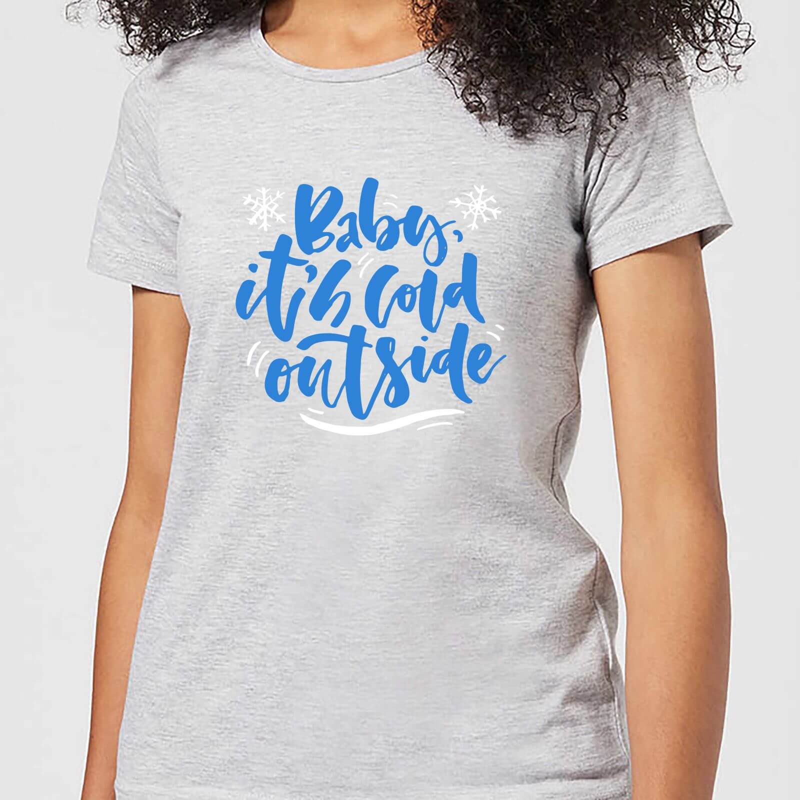 Baby It's Cold Outside Women's T-Shirt - Grey - M - Grey