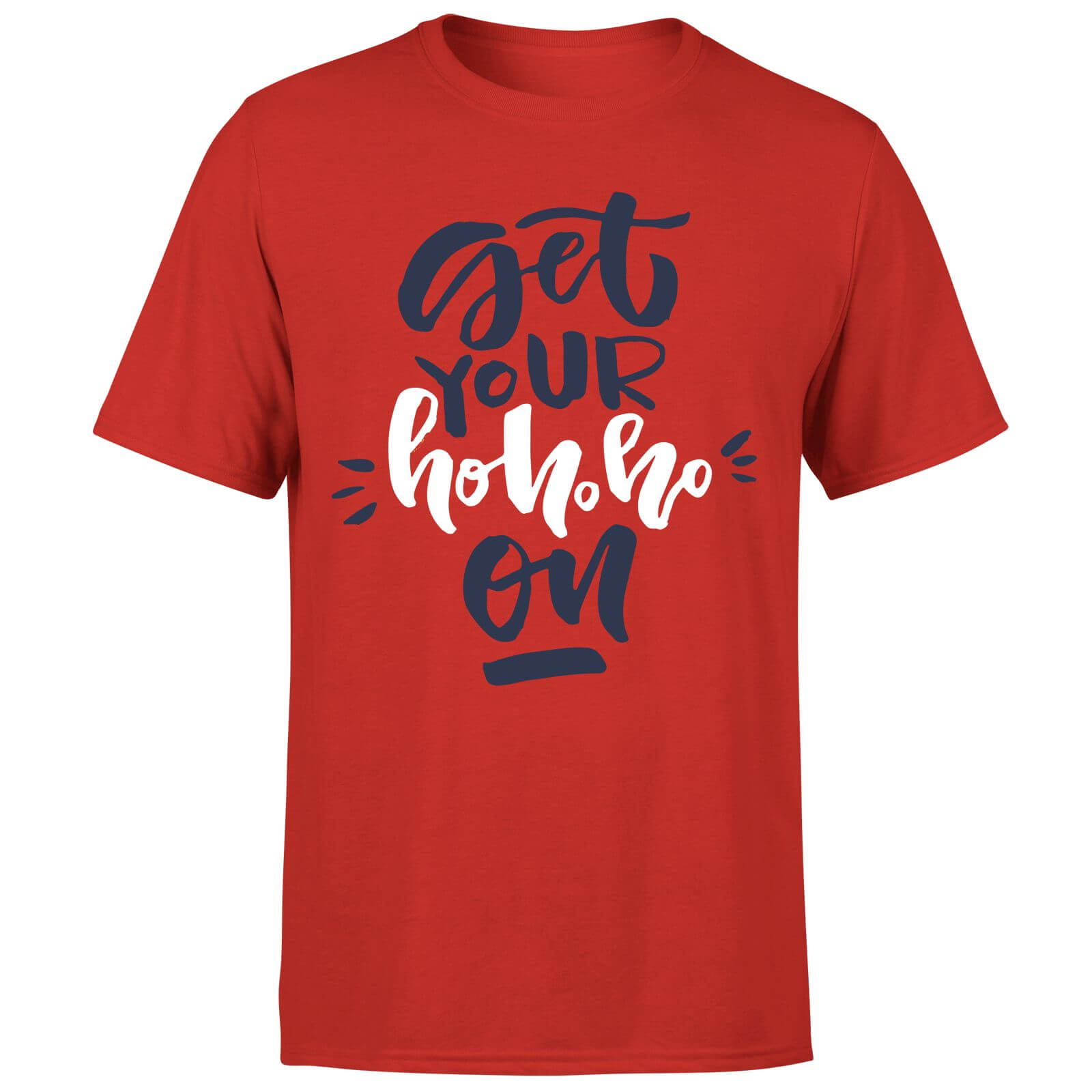 Get your Ho Ho Ho On T-Shirt - Red - S - Red