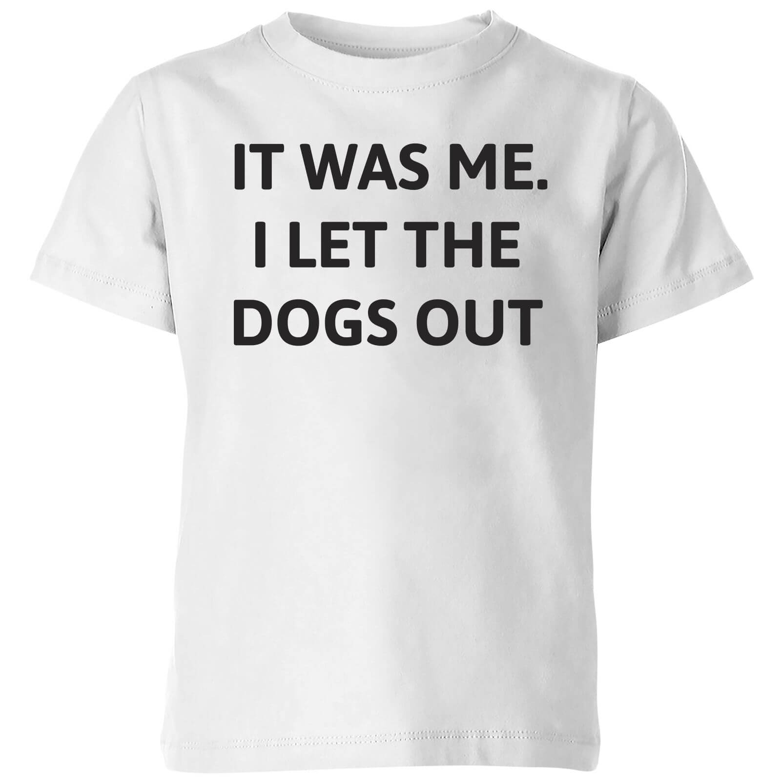 I Let The Dogs Out Kids' T-Shirt - White - 3-4 Years - White