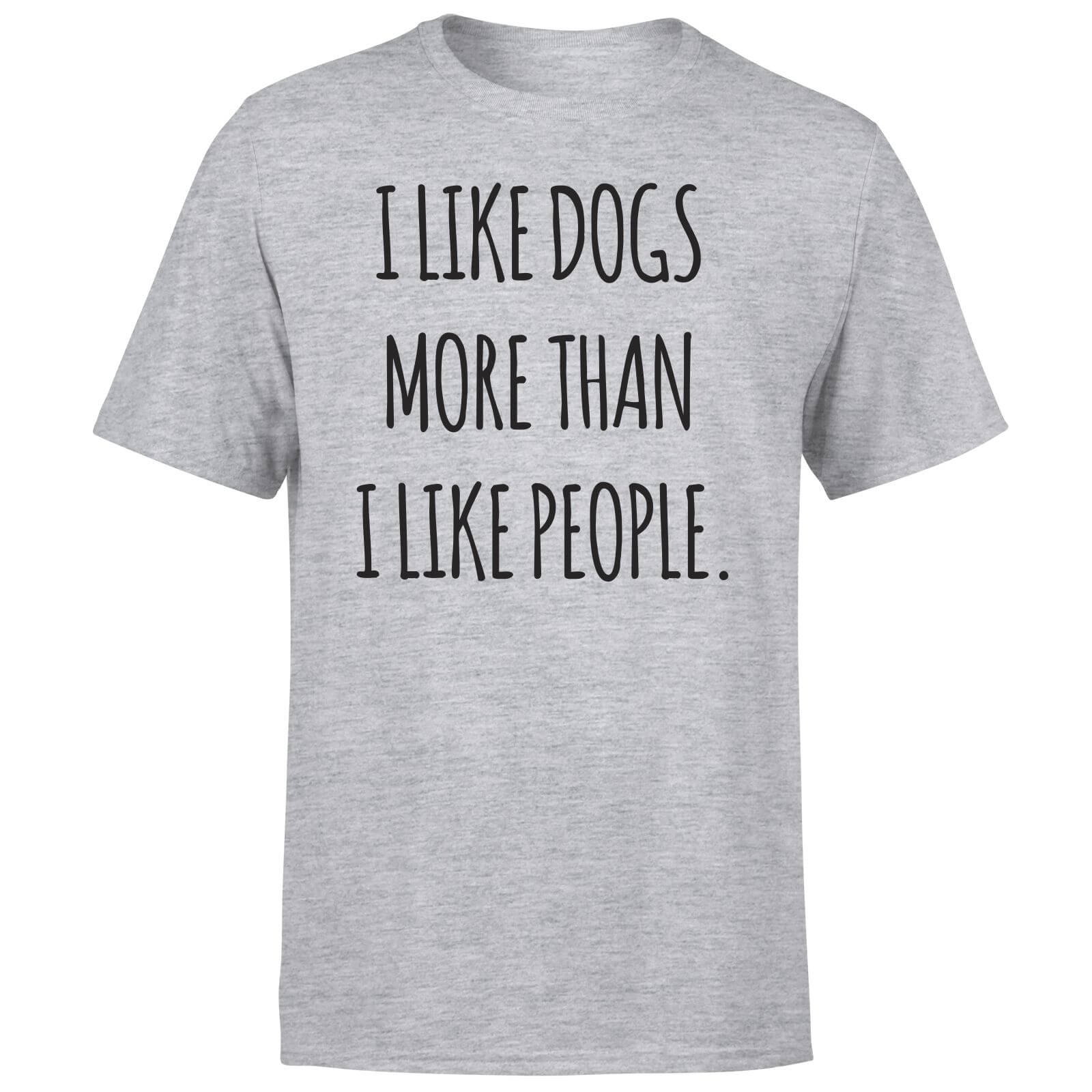 I Like Dogs More Than People T-Shirt - Grey - 3XL