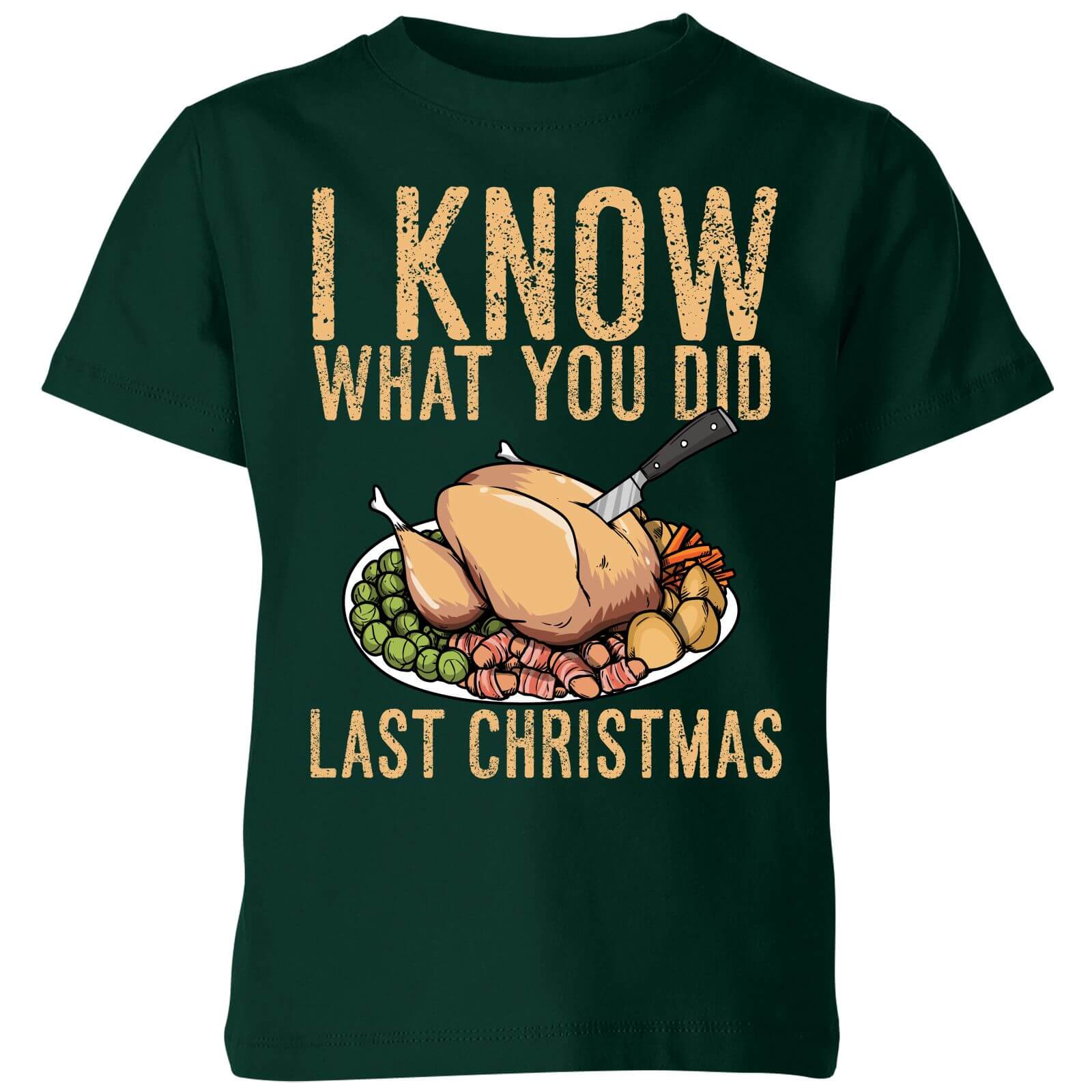 I Know What You Did Last Christmas Kids' T-Shirt - Forest Green - 5-6 Years - Forest Green