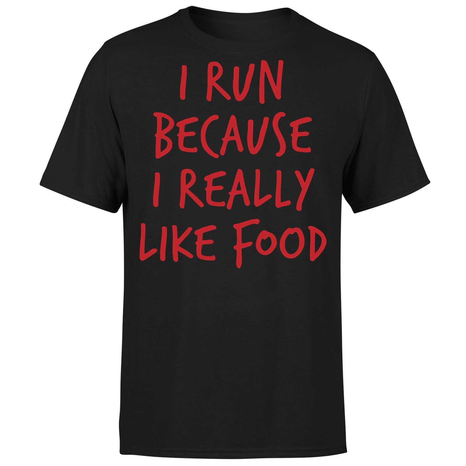 I Run Because I Really Like Food T-Shirt - Black - S - Black
