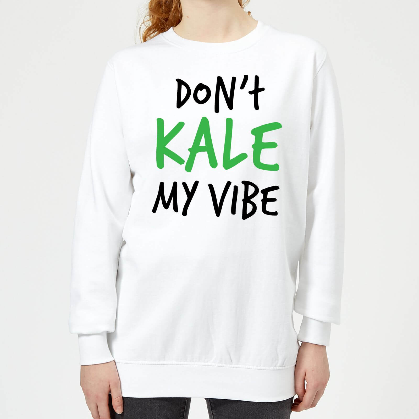 Dont Kale my Vibe Women's Sweatshirt - White - M - White