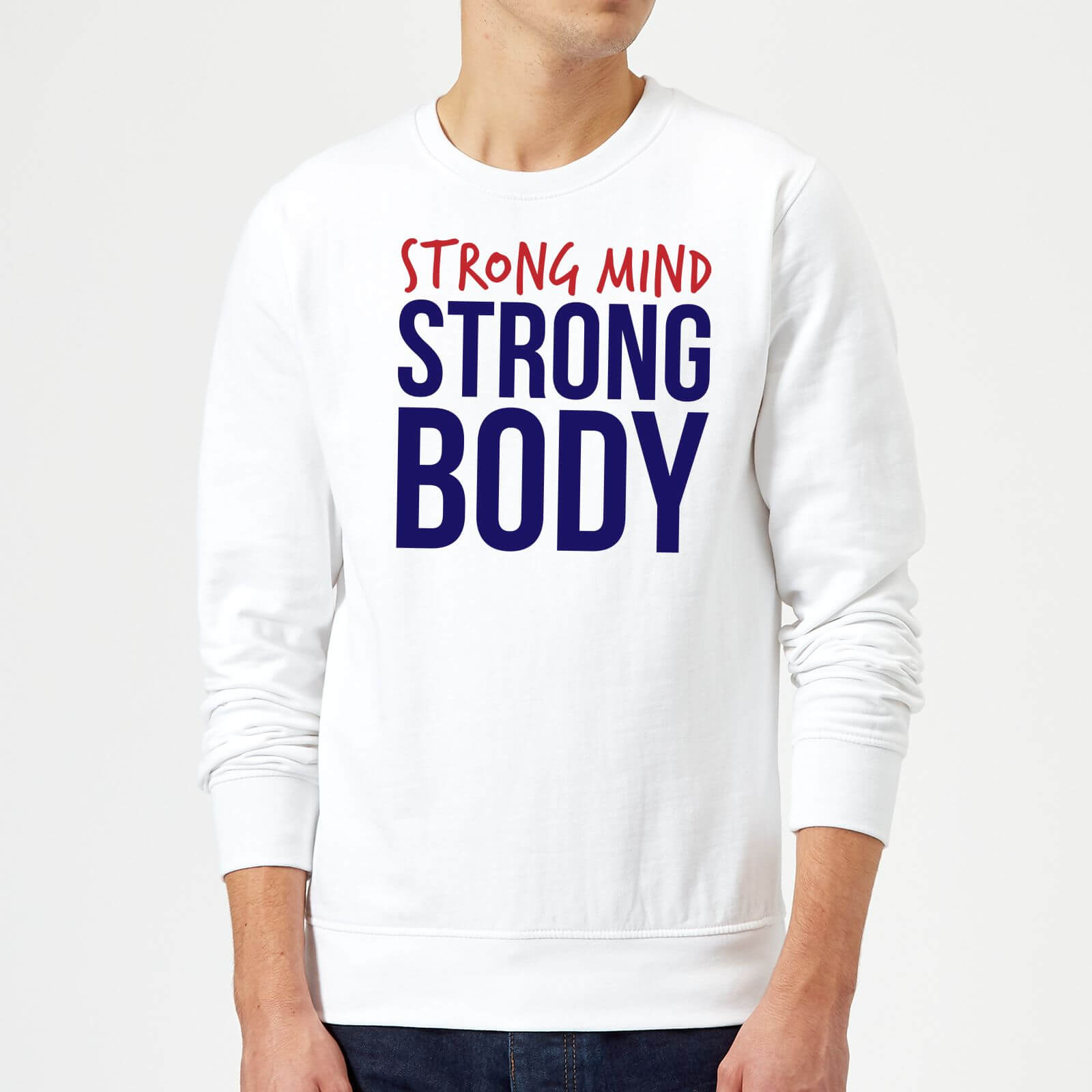 Strong Mind Strong Body Sweatshirt - White - S - White