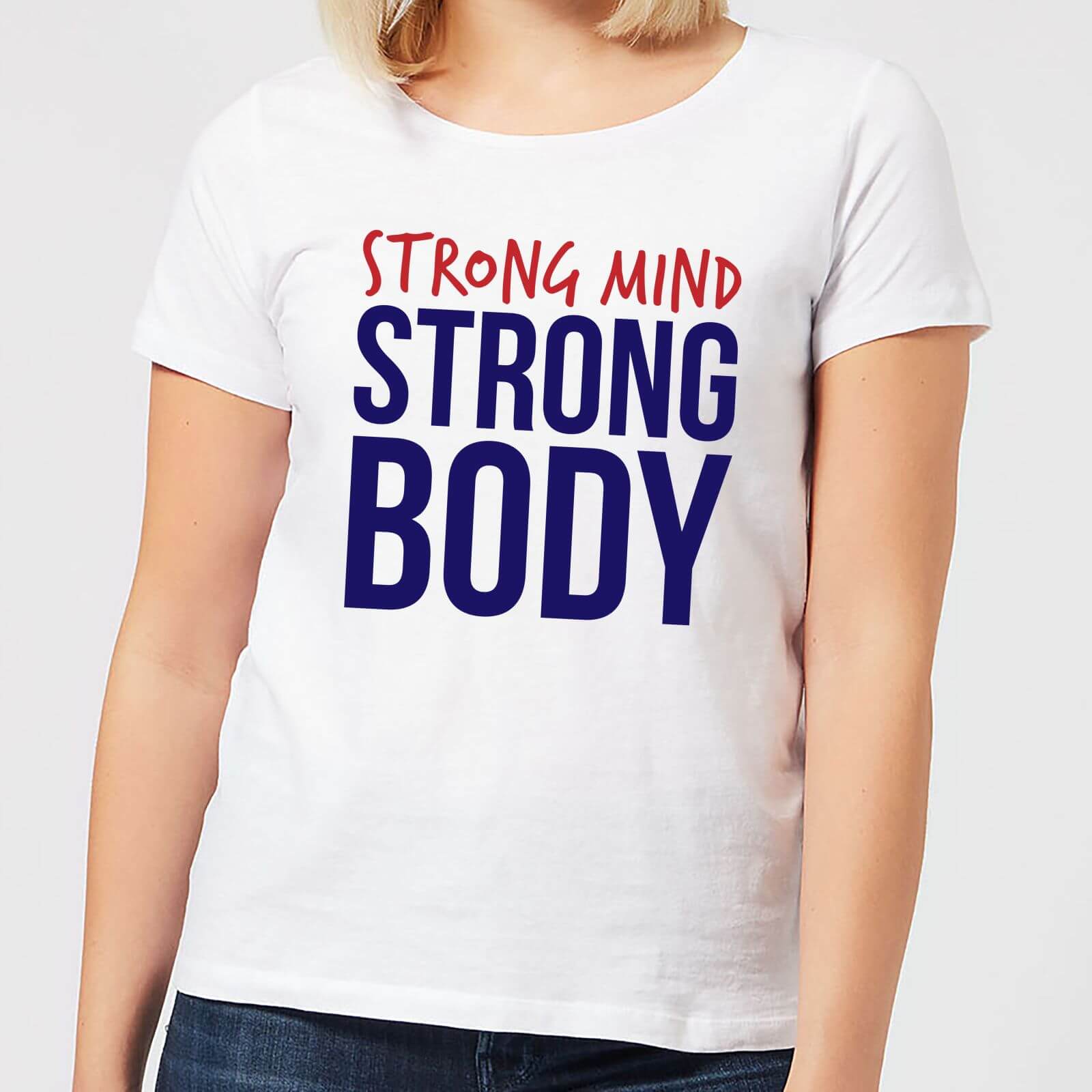 Strong Mind Strong Body Women's T-Shirt - White - L - White
