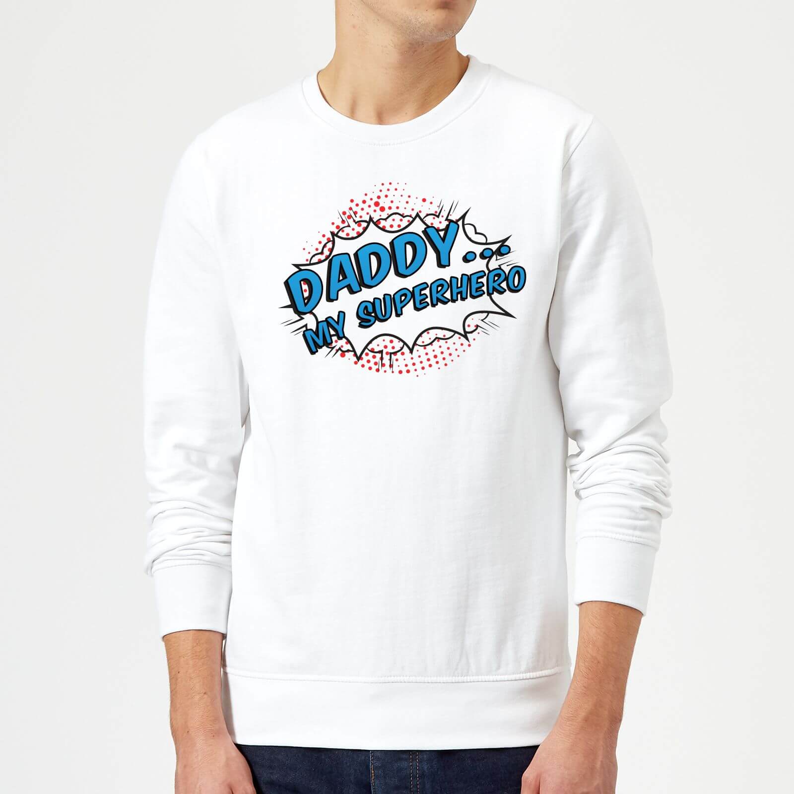Daddy My Superhero Sweatshirt - White - M - White