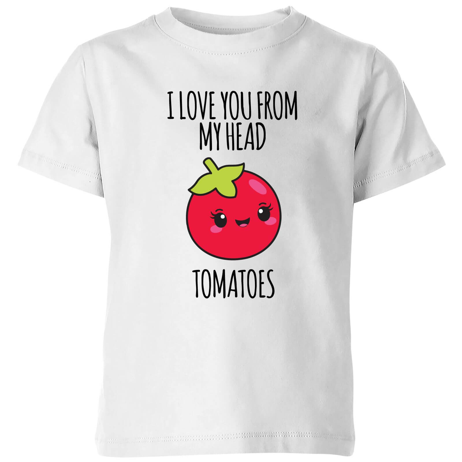 My Little Rascal I Love You From My Head Tomatoes Kids' T-Shirt - White - 3-4 Years - White