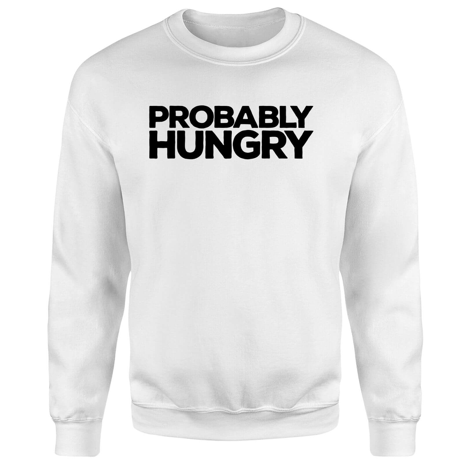 Probably Hungry Sweatshirt - White - S - White