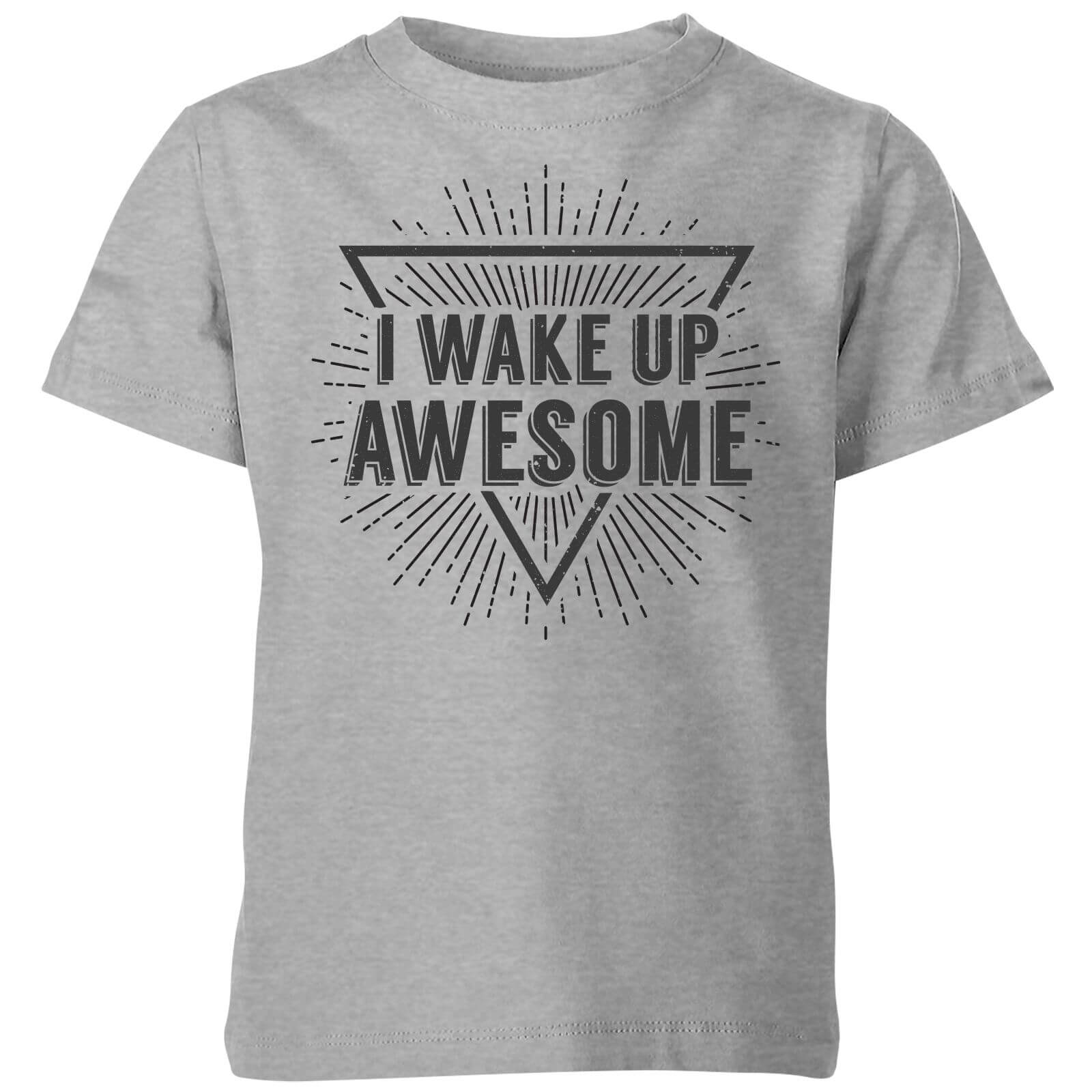 I Wake up Awesome Kids' T-Shirt - Grey - 3-4 Years - Grey