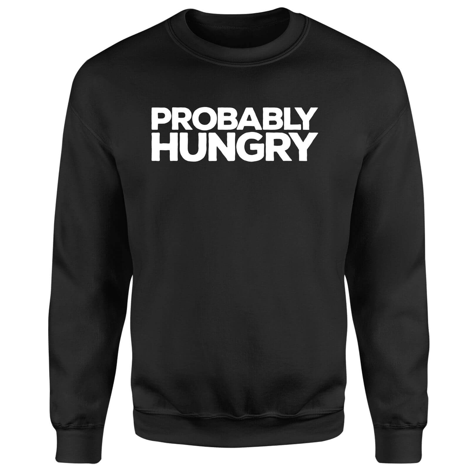 Probably Hungry Sweatshirt - Black - S - Black