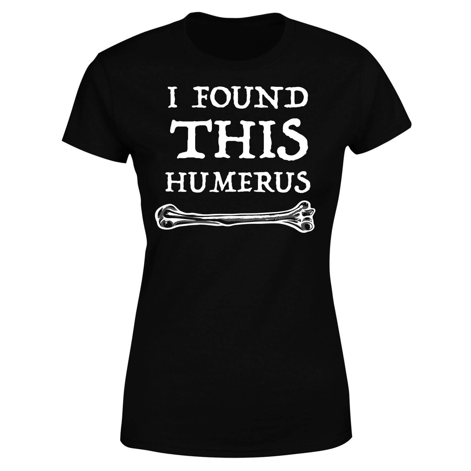 I Found This Humerus Women's T-shirt - Black - S - Black