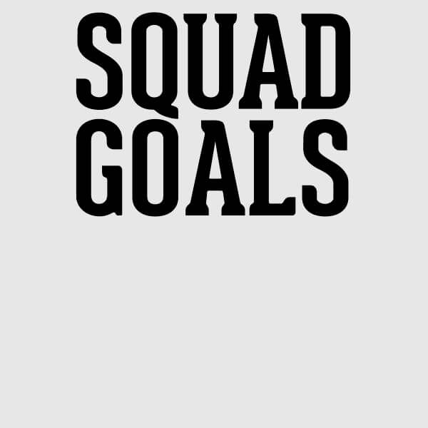 Squad Goals Women's T-Shirt - Grey - XXL - Grey