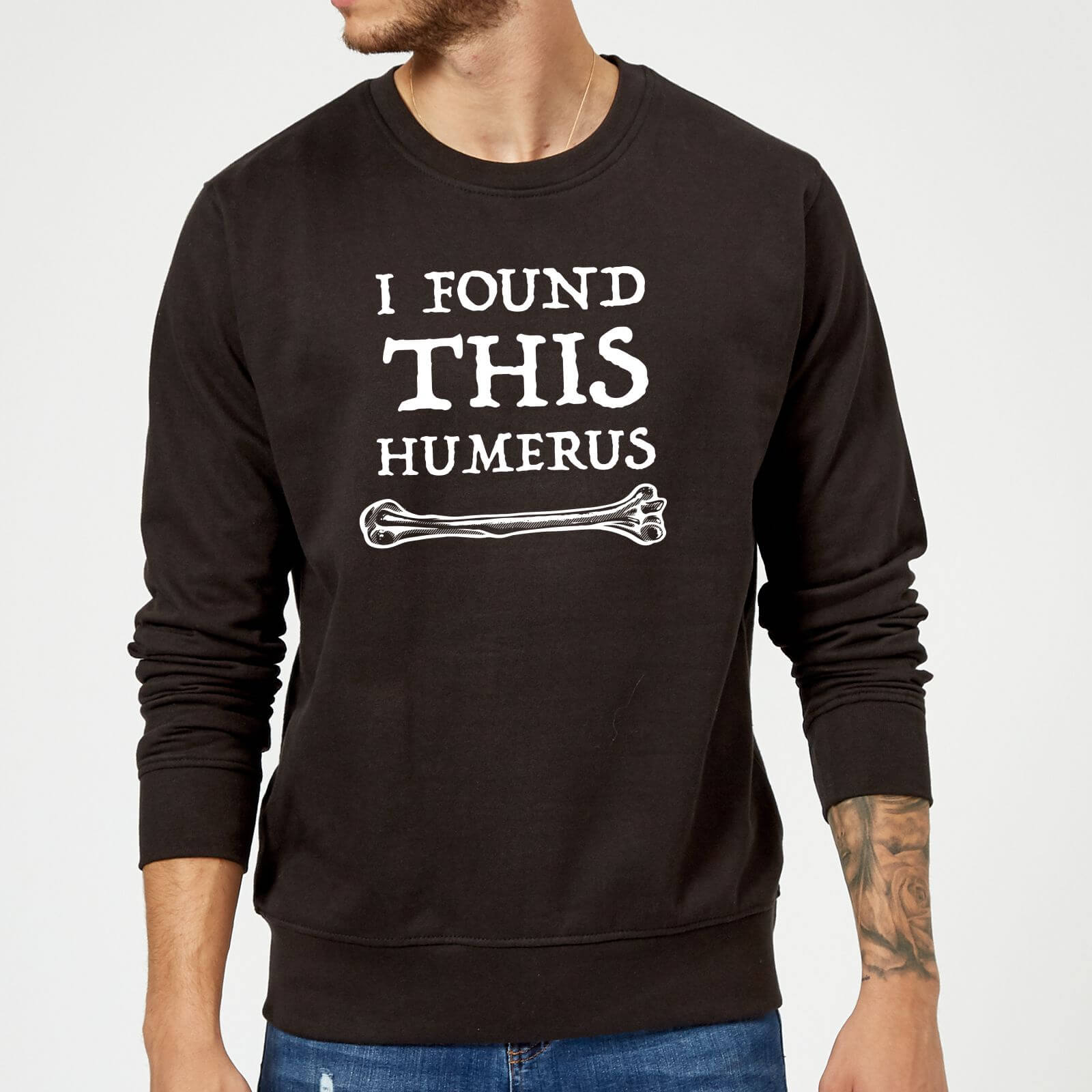 I Found This Humerus Sweatshirt - Black - 5XL - Black