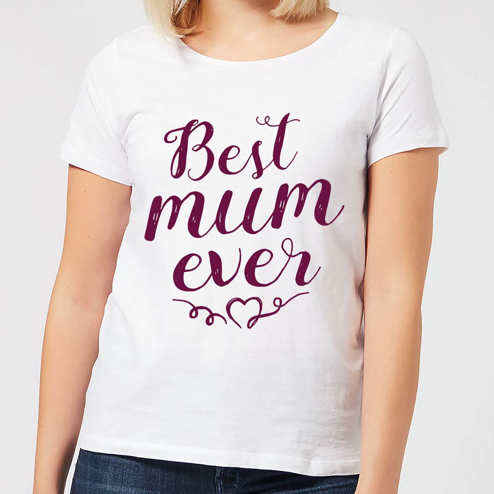 Best Mum Ever Women's T-Shirt - White - L - White