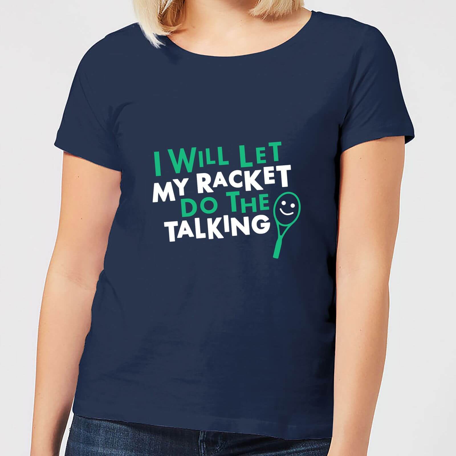 I will let my Racket do the Talking Women's T-Shirt - Navy - S - Navy