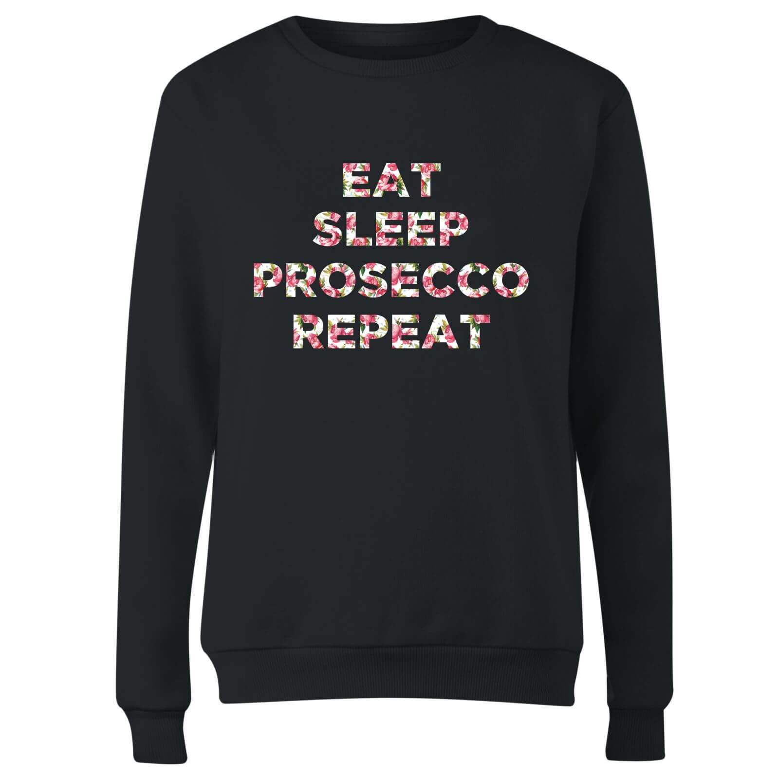 Eat Sleep Prosecco Repeat Women's Sweatshirt - Black - S - Black