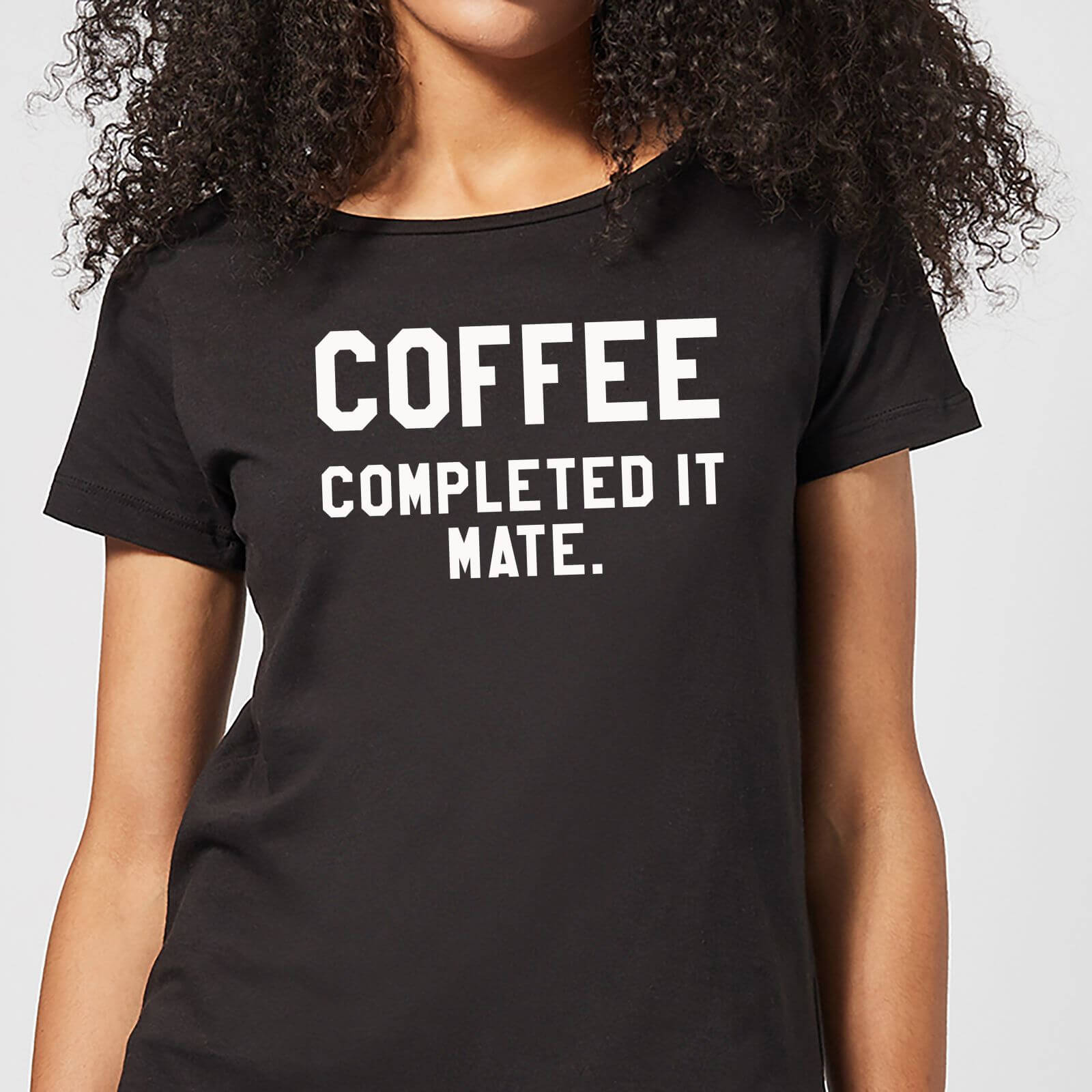 Coffee Completed it Mate Women's T-Shirt - Black - 3XL - Black