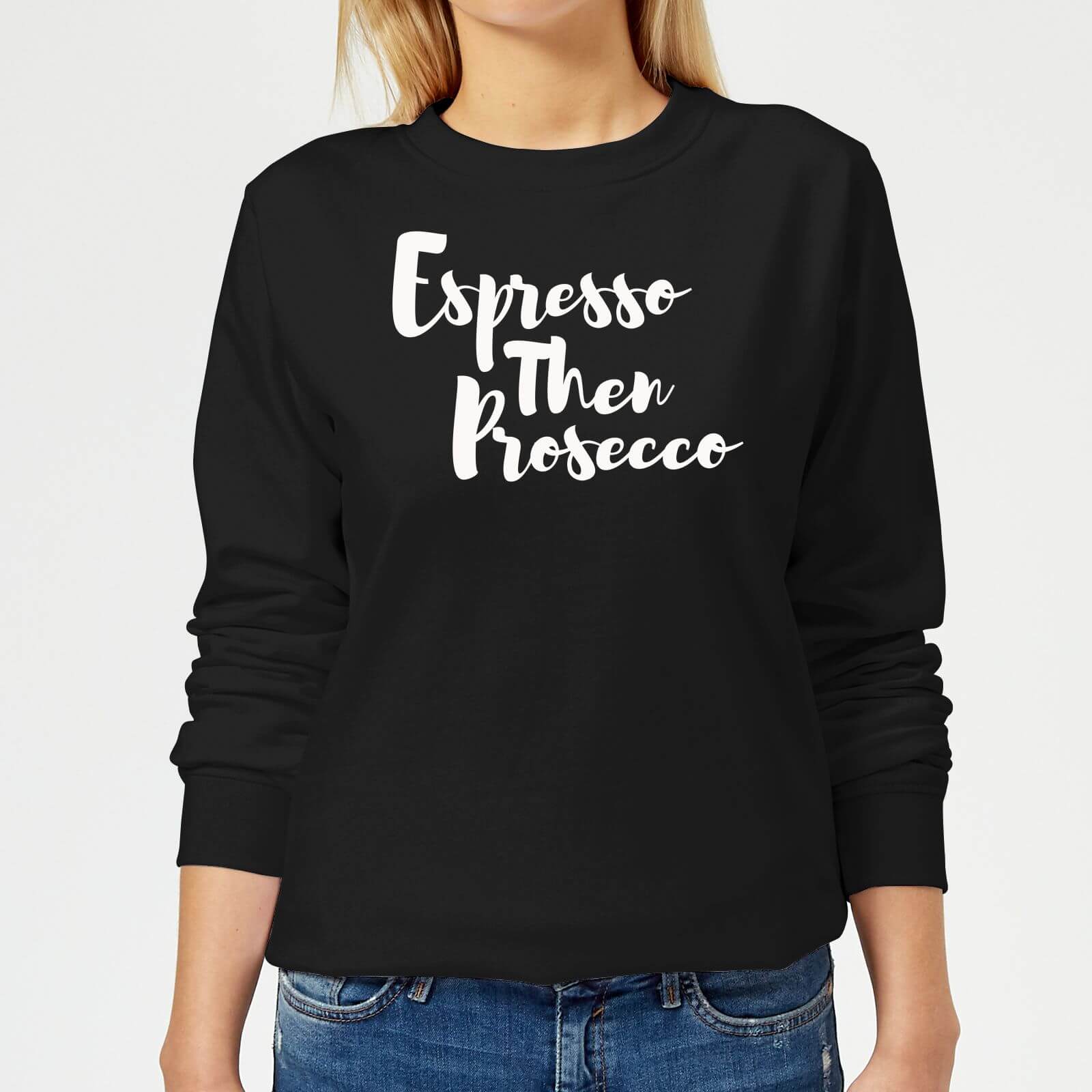 Espresso then Prosecco Women's Sweatshirt - Black - XS - Black