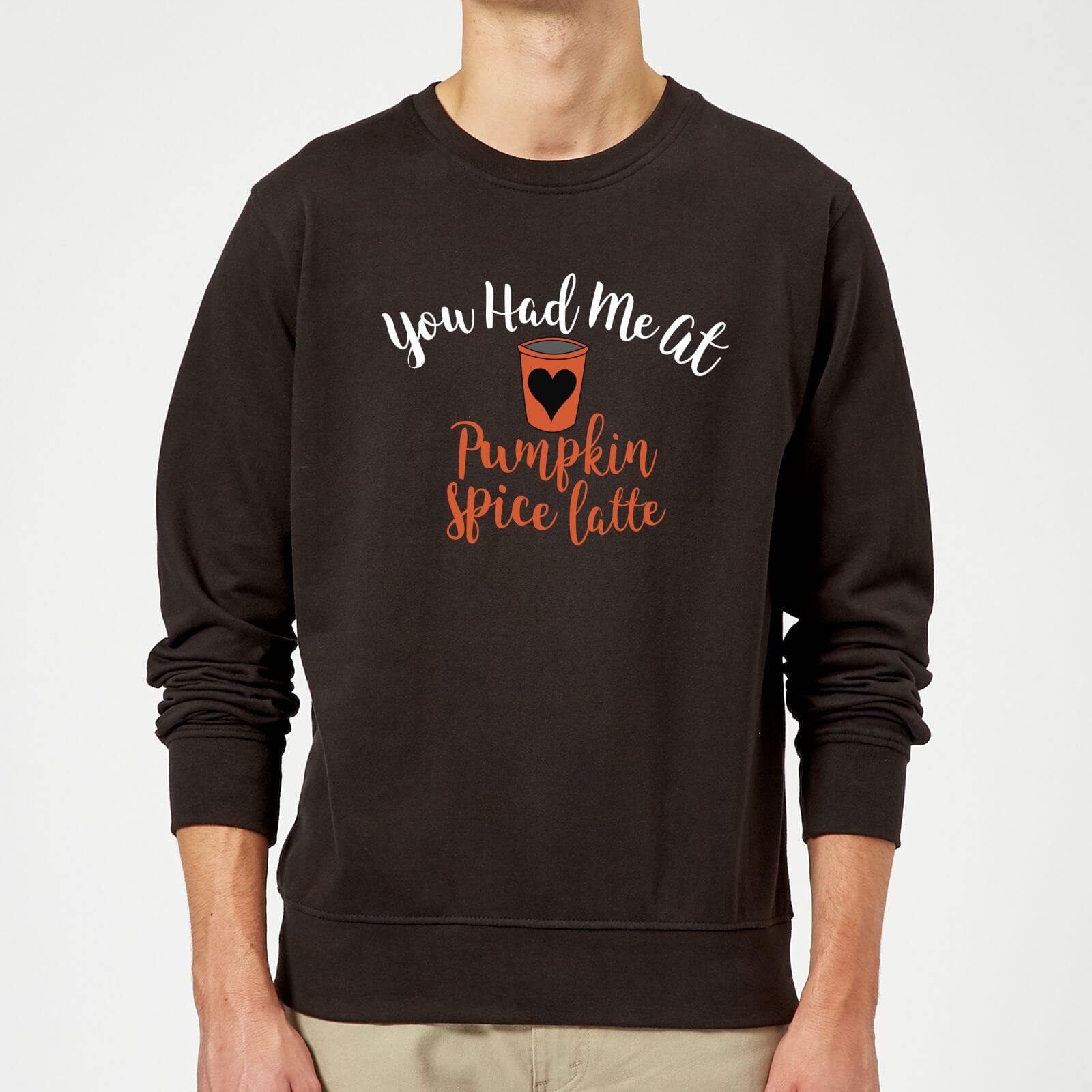 You Had me at Pumpkin Spice Latte Sweatshirt - Black - 5XL - Black
