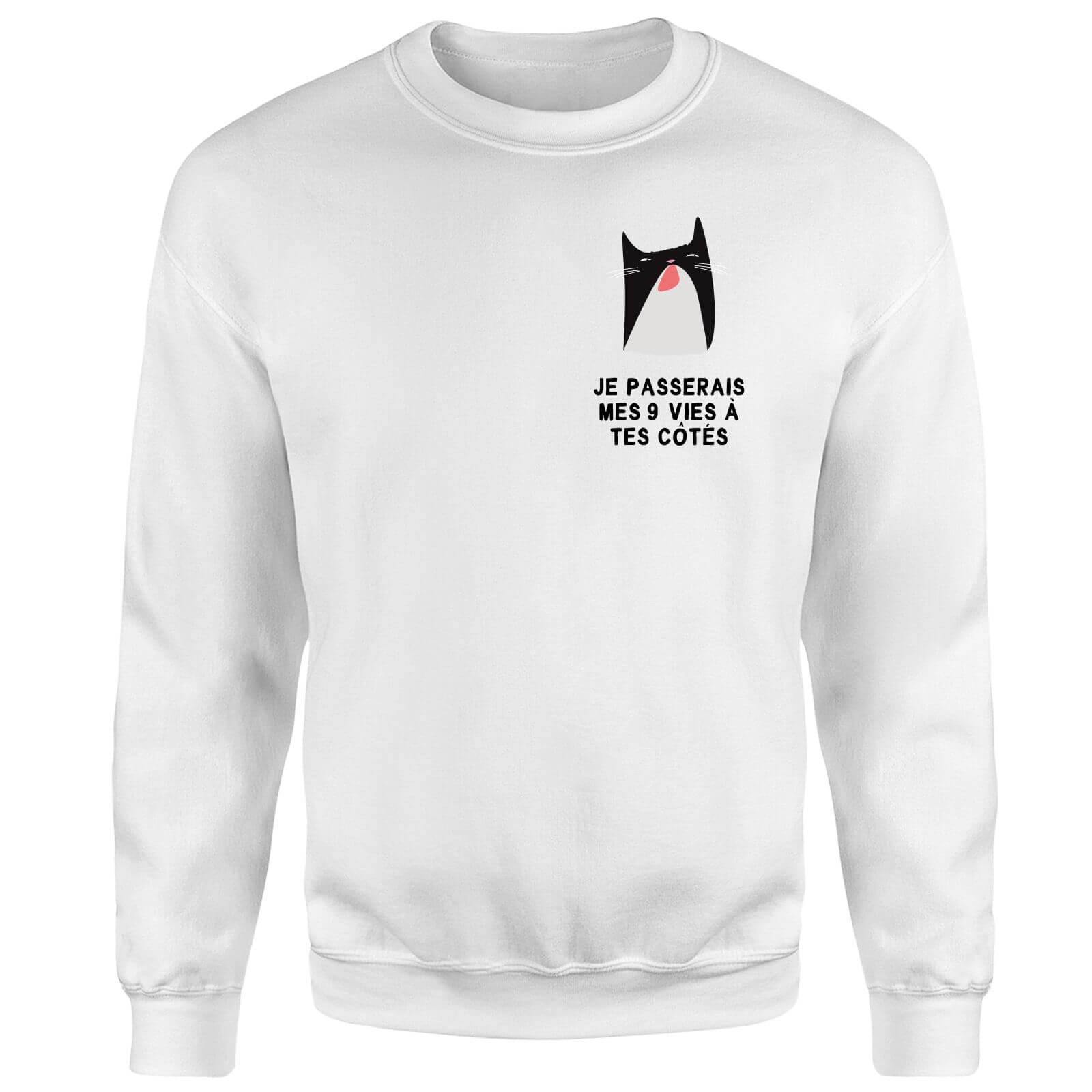 Je Passerais Mes 9 Vies à Tes Côtés Sweatshirt - White - S - White