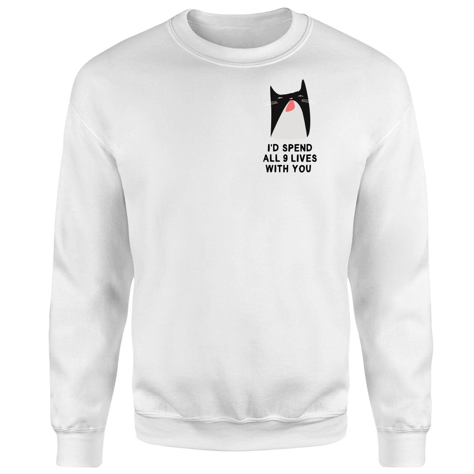 I'd Spend All 9 Lives With You Sweatshirt - White - S - White