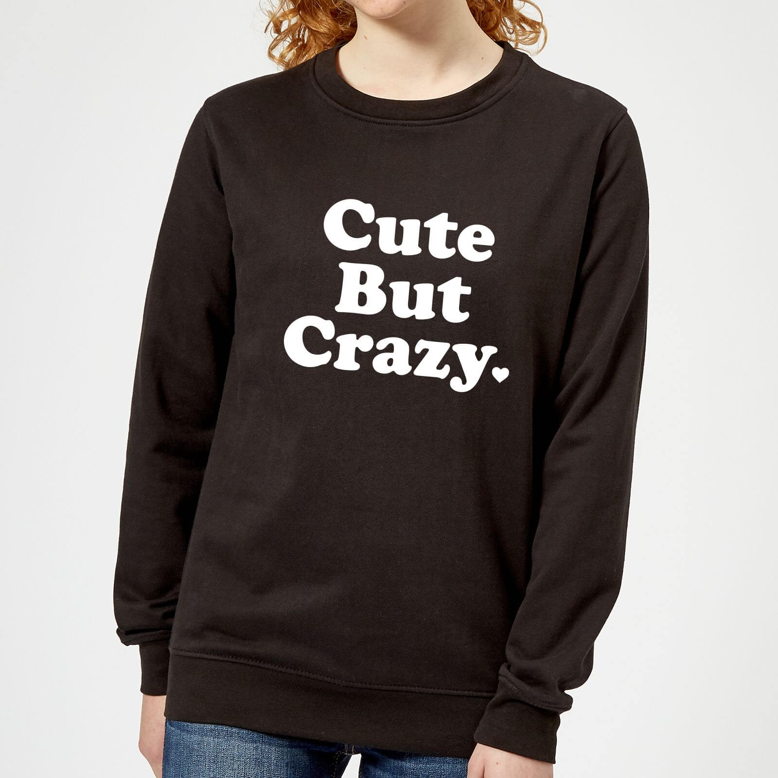 Cute But Crazy Women's Sweatshirt - Black - XS - Black