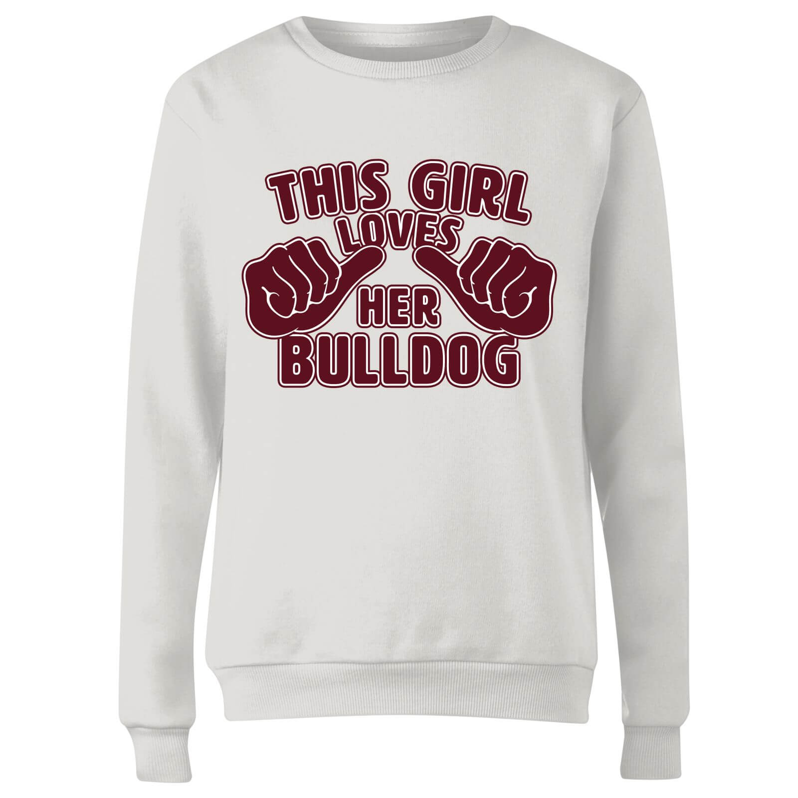 This Girl Loves Her Bulldog Women's Sweatshirt - White - M - White